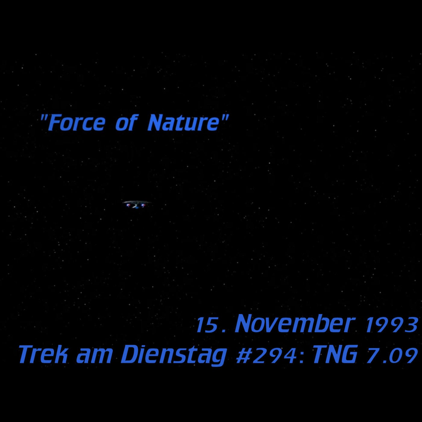 #294: Force of Nature (TNG 7.09)