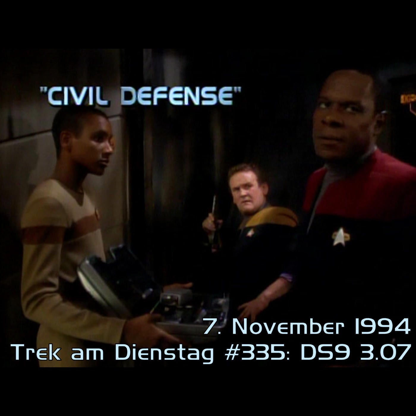 #335: Civil Defense (DS9 3.07)