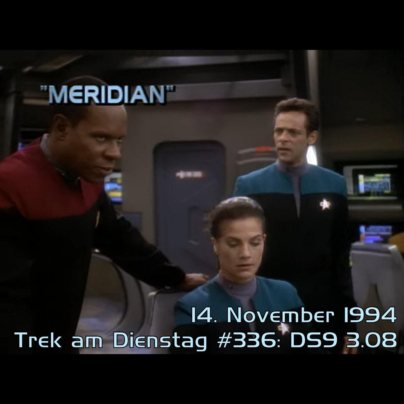 #336: Meridian (DS9 3.08)