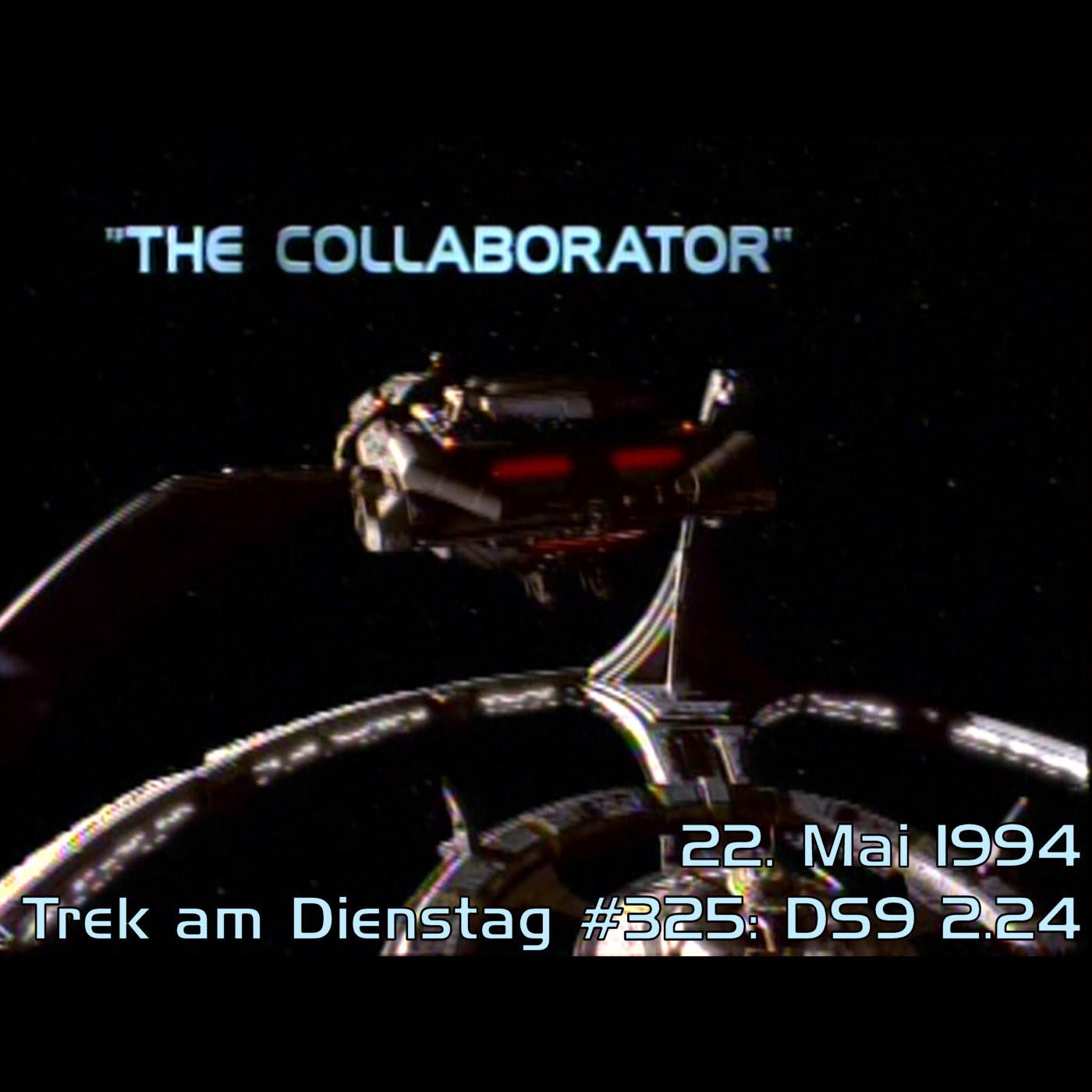 #325: The Collaborator (DS9 2.24)