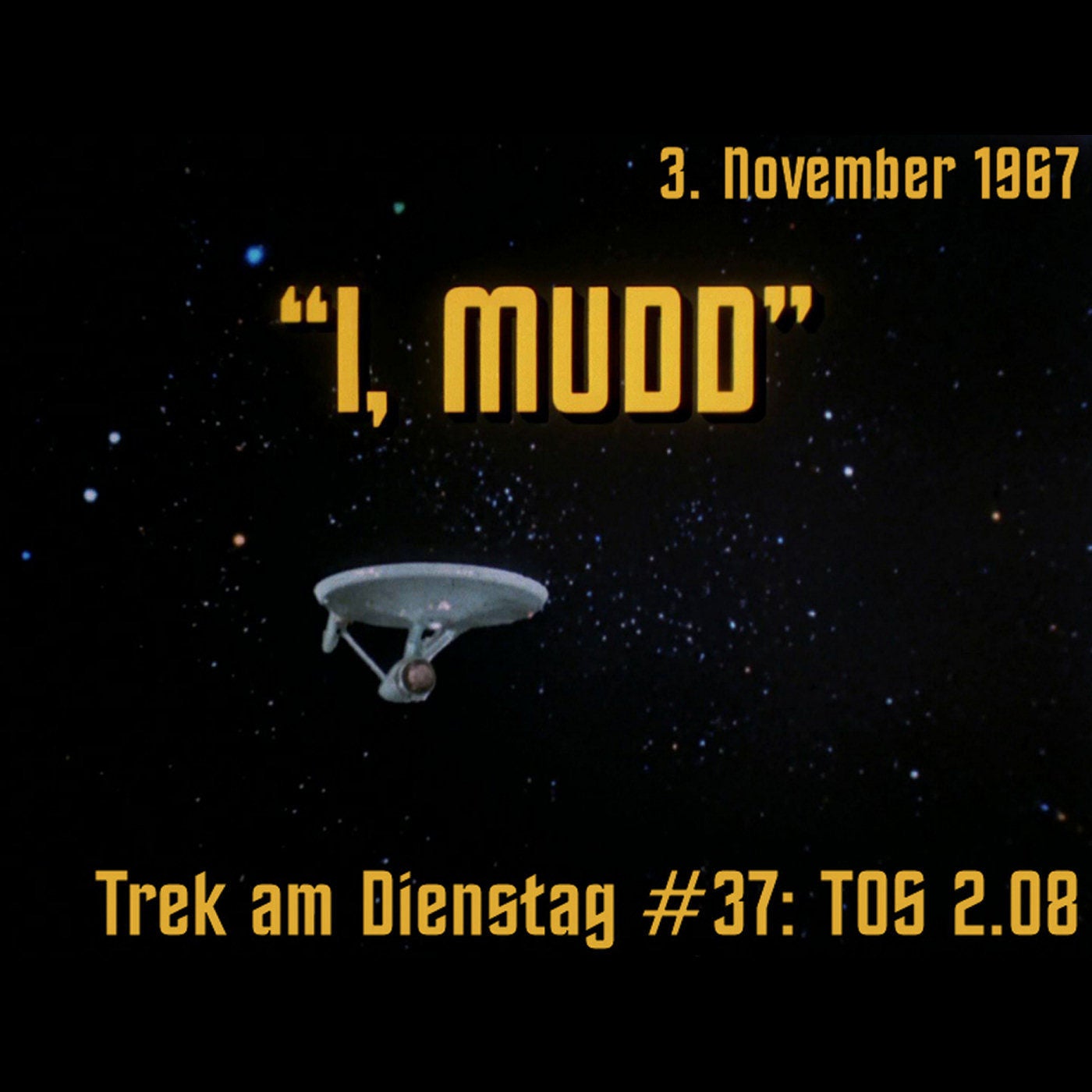 #37: I, Mudd (TOS 2.08)