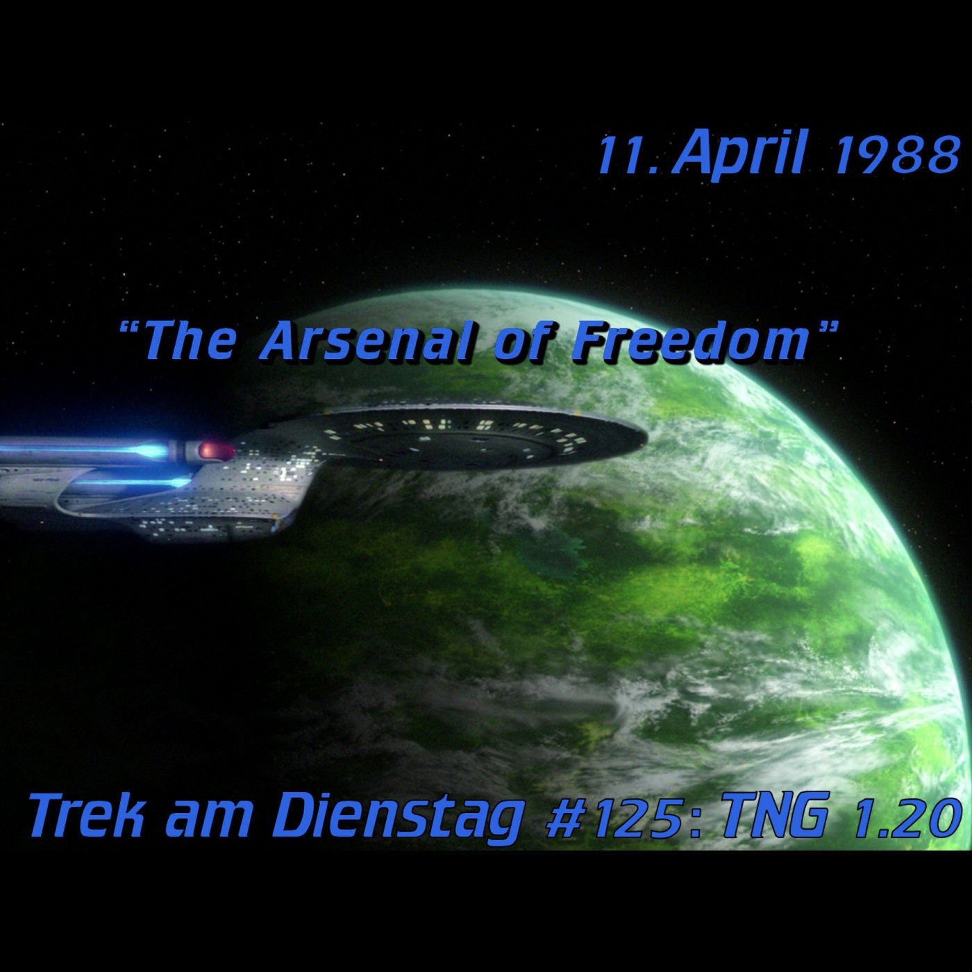 #125: The Arsenal of Freedom (TNG 1.20)