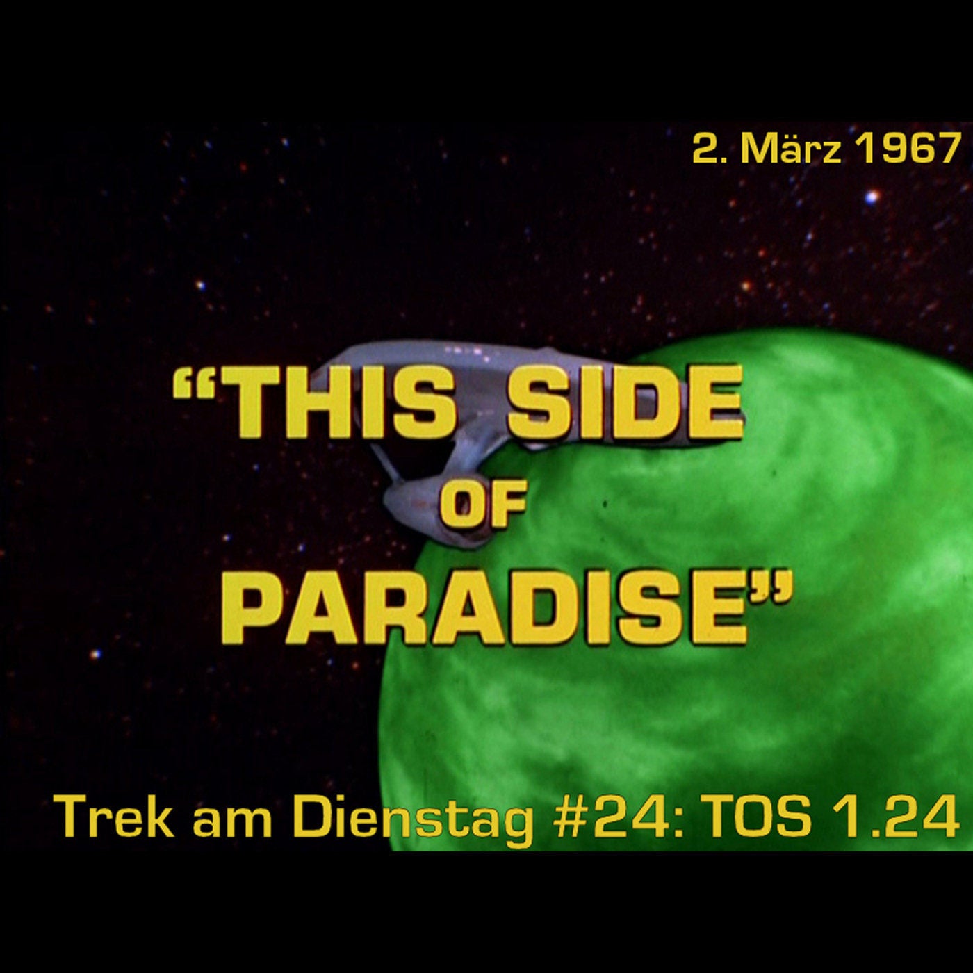 #24: This Side of Paradise (TOS 1.24)