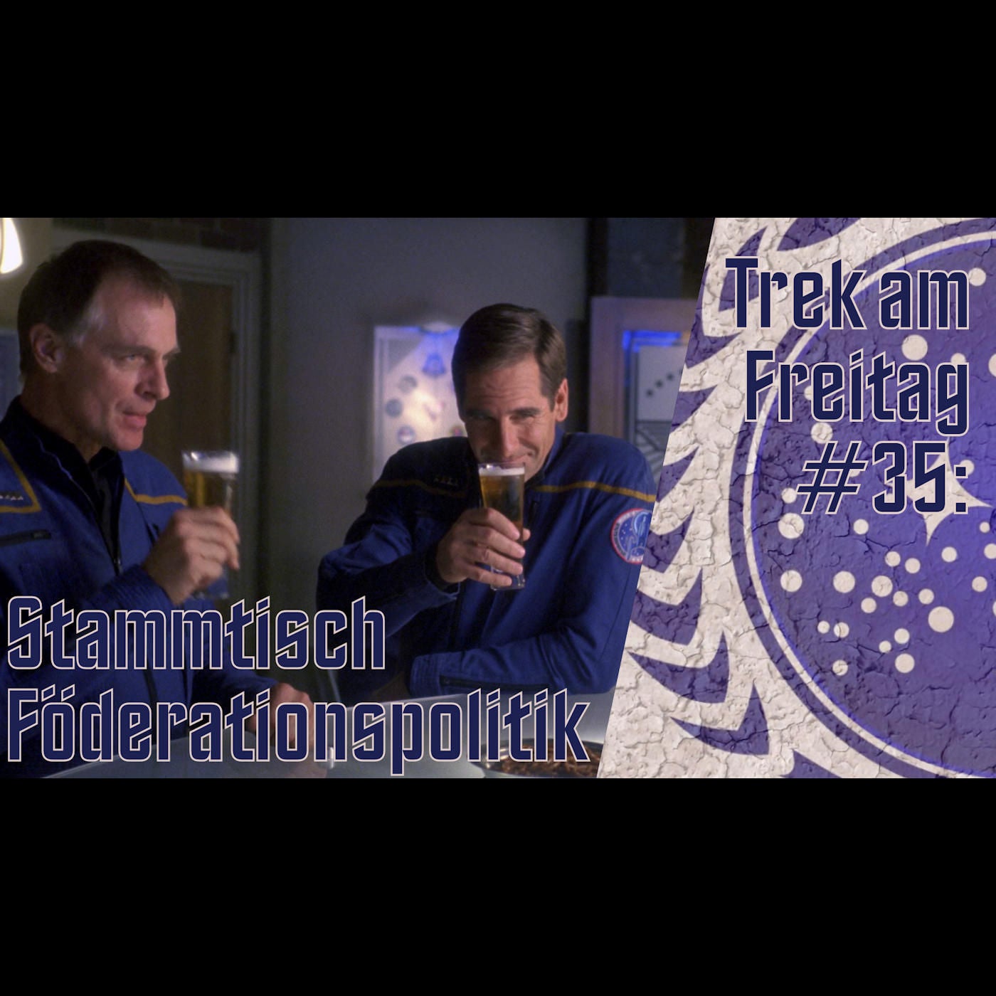 Trek am Freitag #35: Stammtisch Föderationspolitik