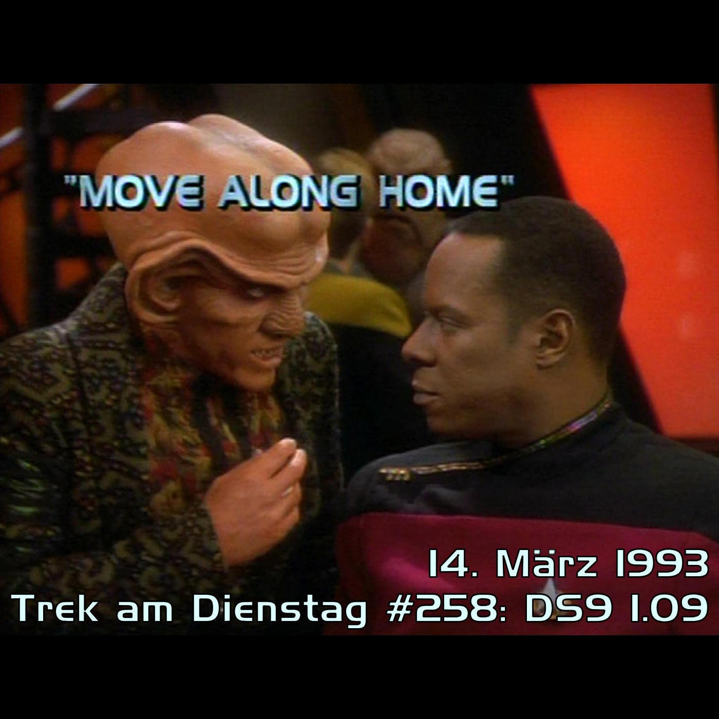 #258: Move Along Home (DS9 1.09)