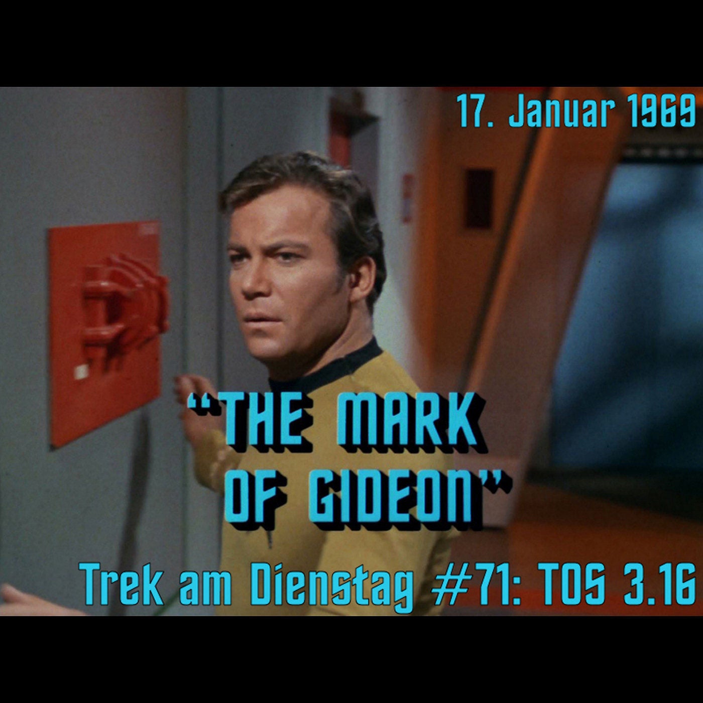 #71: The Mark of Gideon (TOS 3.16)