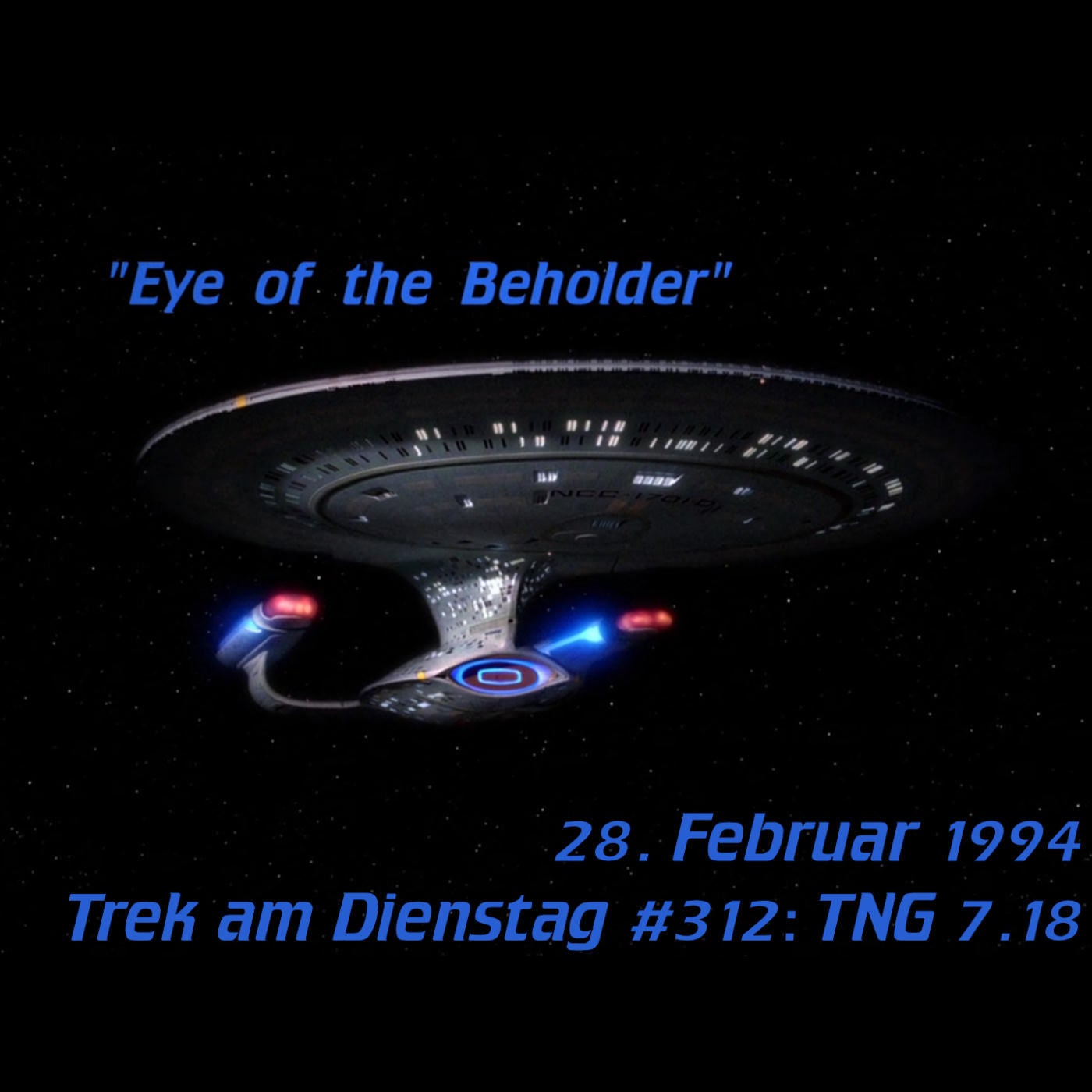 #312: Eye of the Beholder (TNG 7.18)