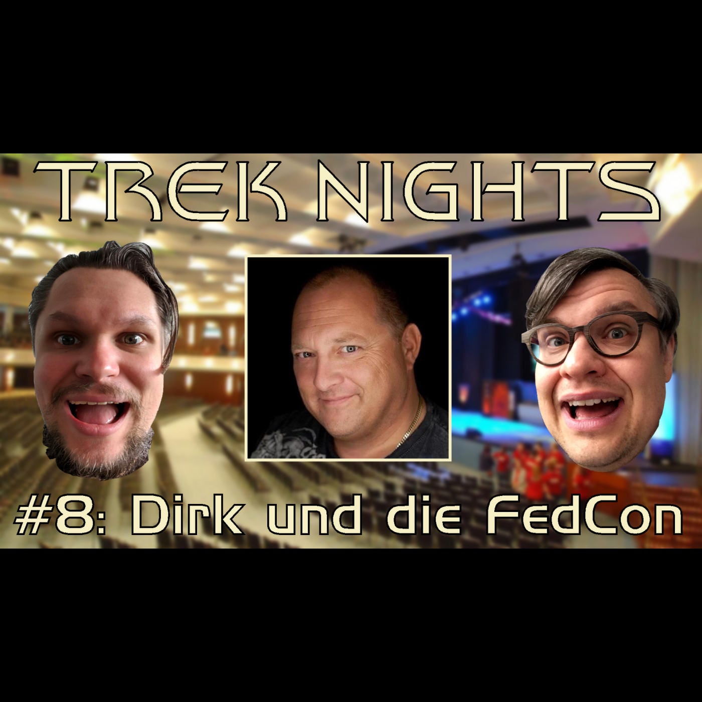 Trek Nights #8: Dirk und die FedCon
