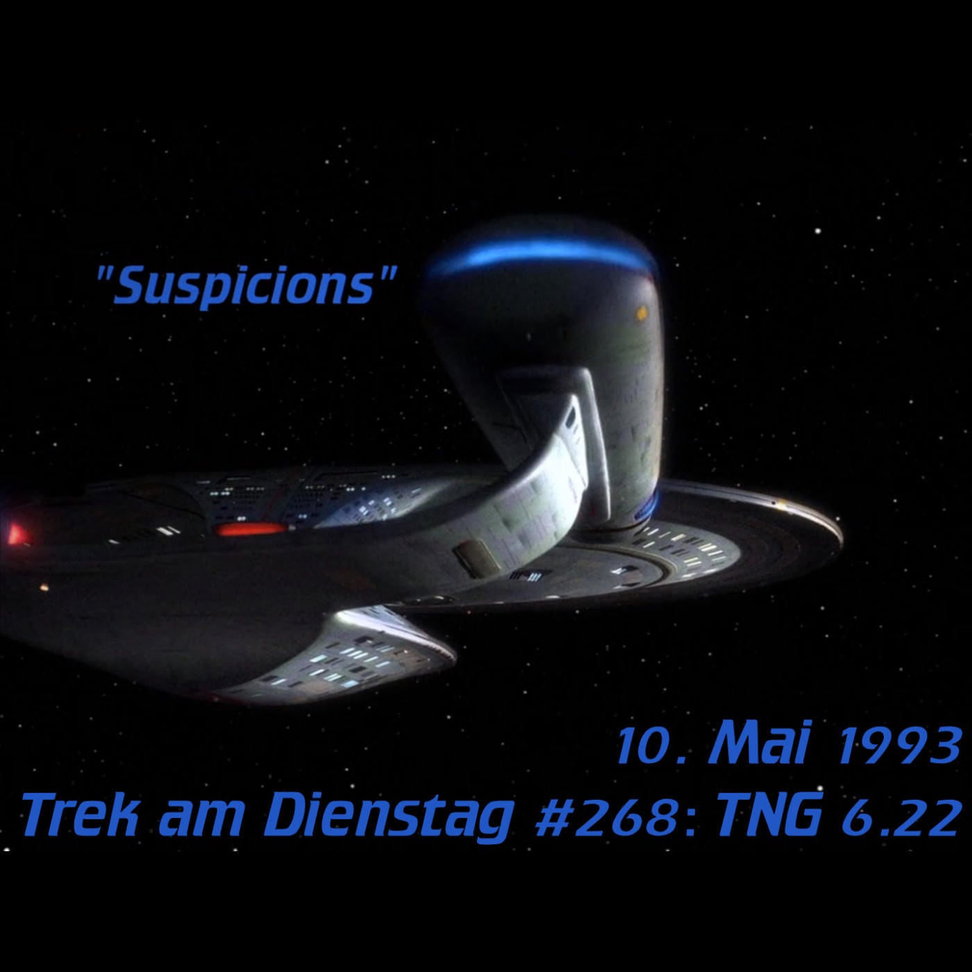 #268: Suspicions (TNG 6.22)