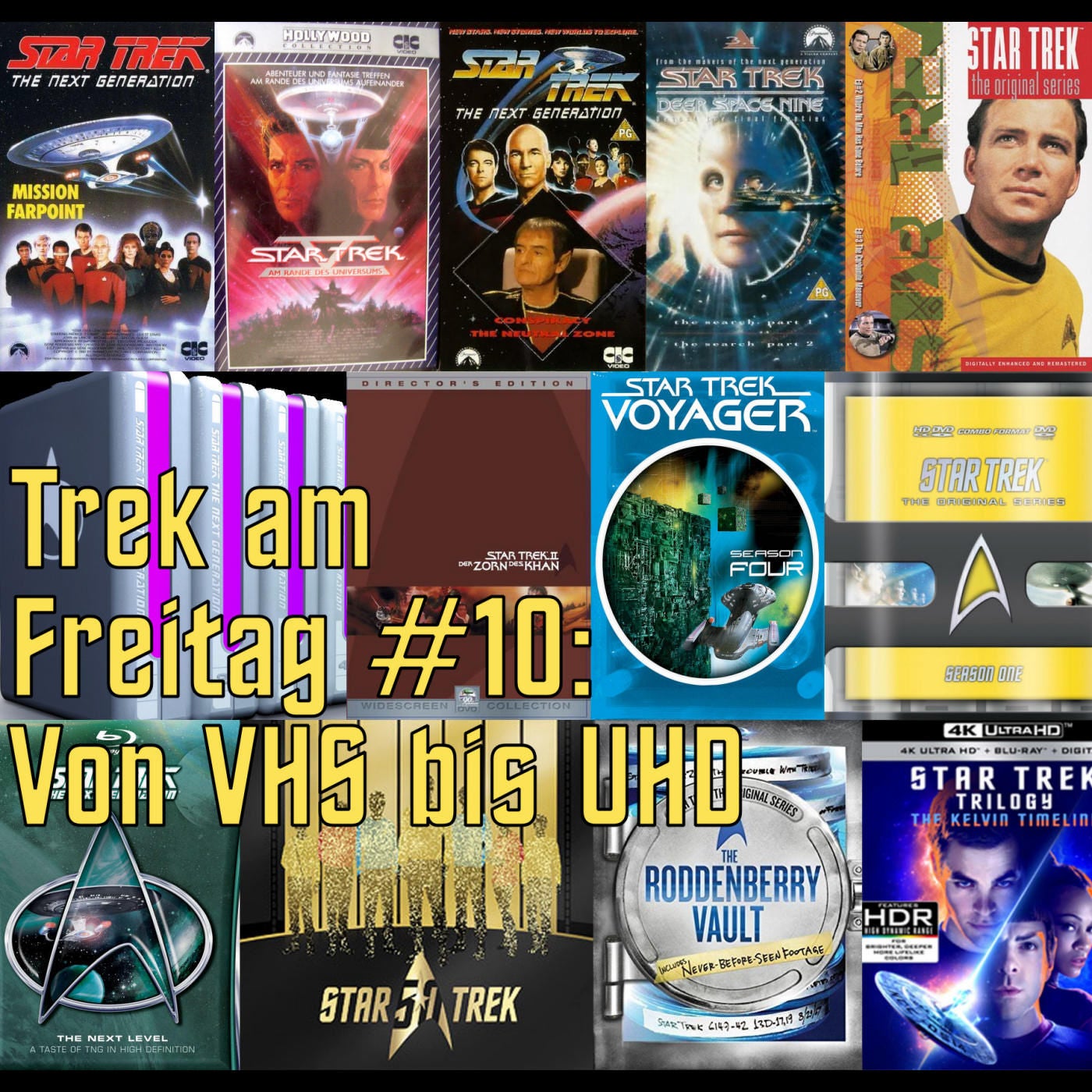 Trek am Freitag #10: Von VHS bis UHD