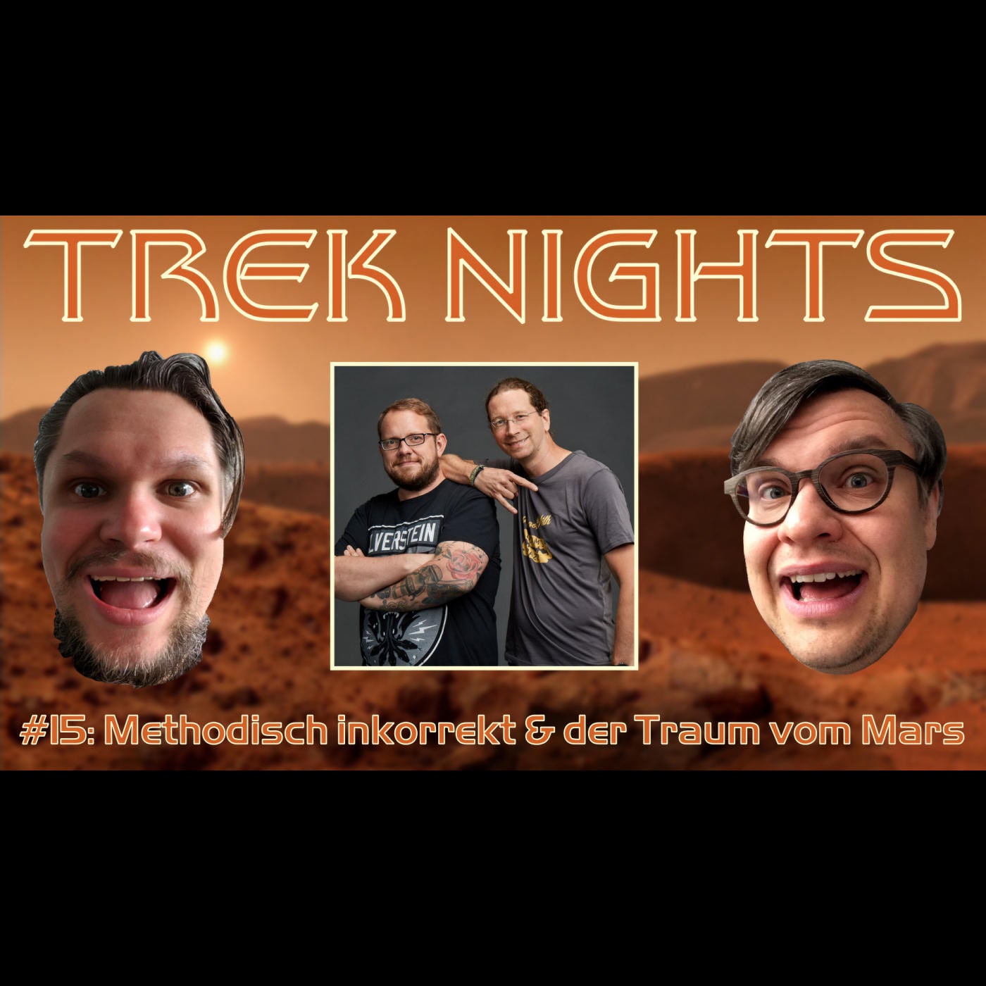 Trek Nights #15: Methodisch inkorrekt & der Traum vom Mars
