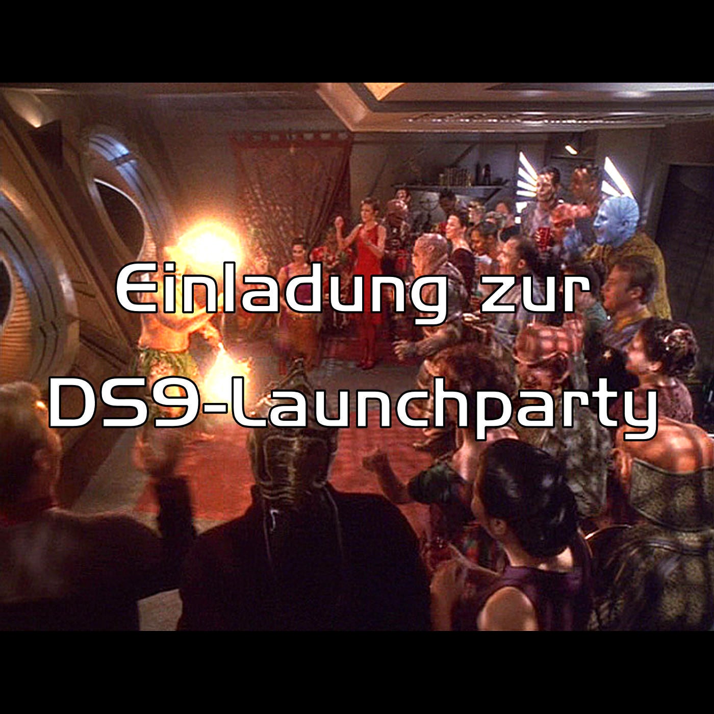 Einladung zur DS9-Launchparty