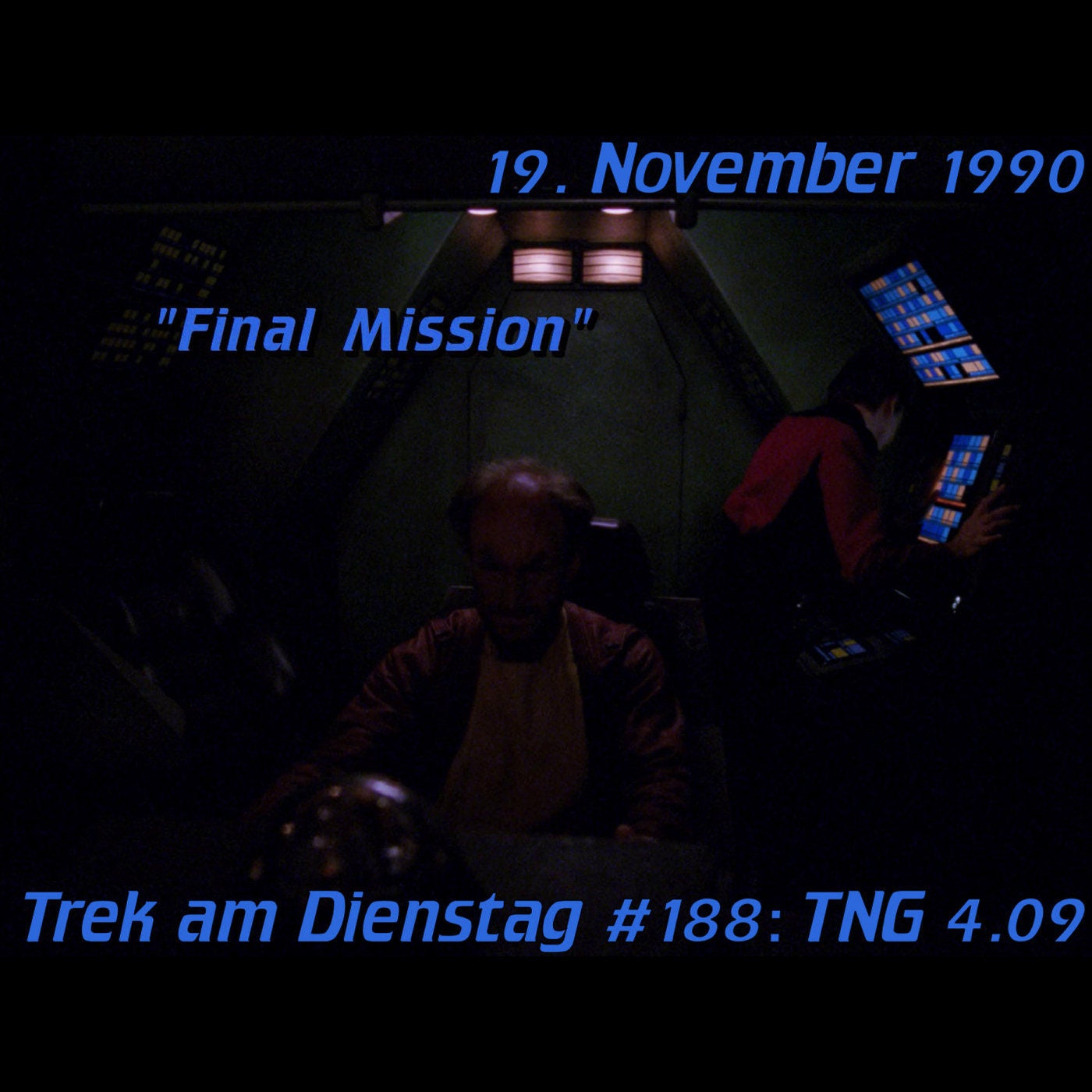 #188: Final Mission (TNG 4.09)