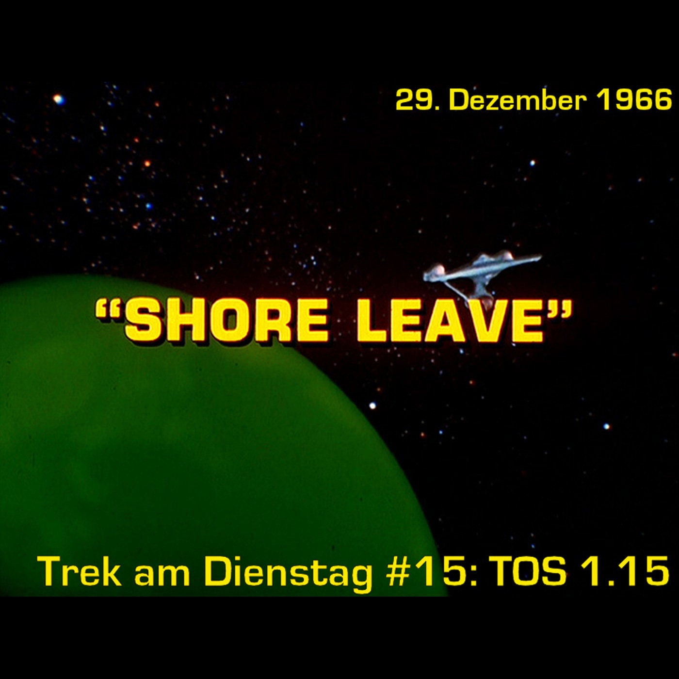 #15: Shore Leave (TOS 1.15)