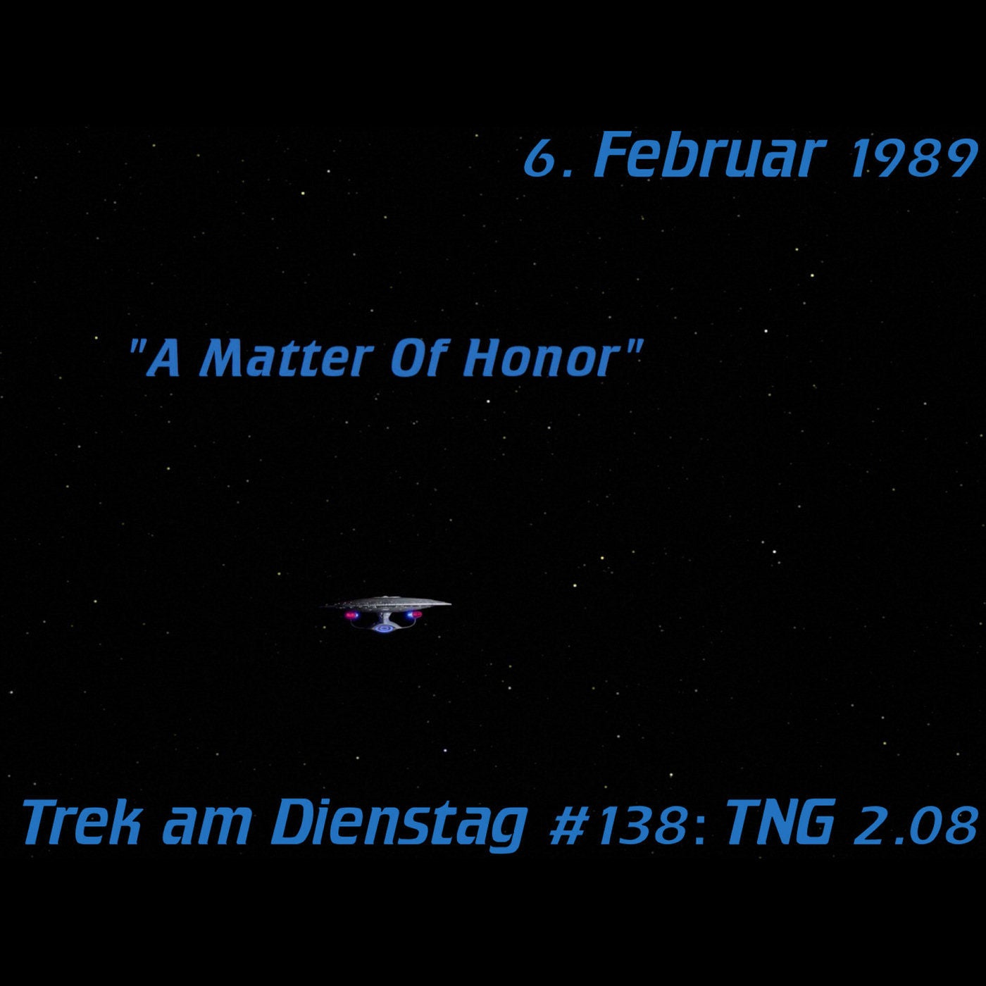 #138: A Matter of Honor (TNG 2.08)