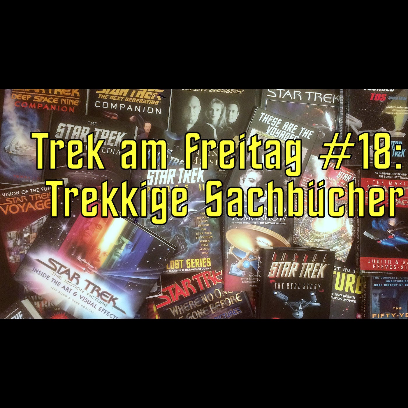 Trek am Freitag #18: Trekkige Sachbücher