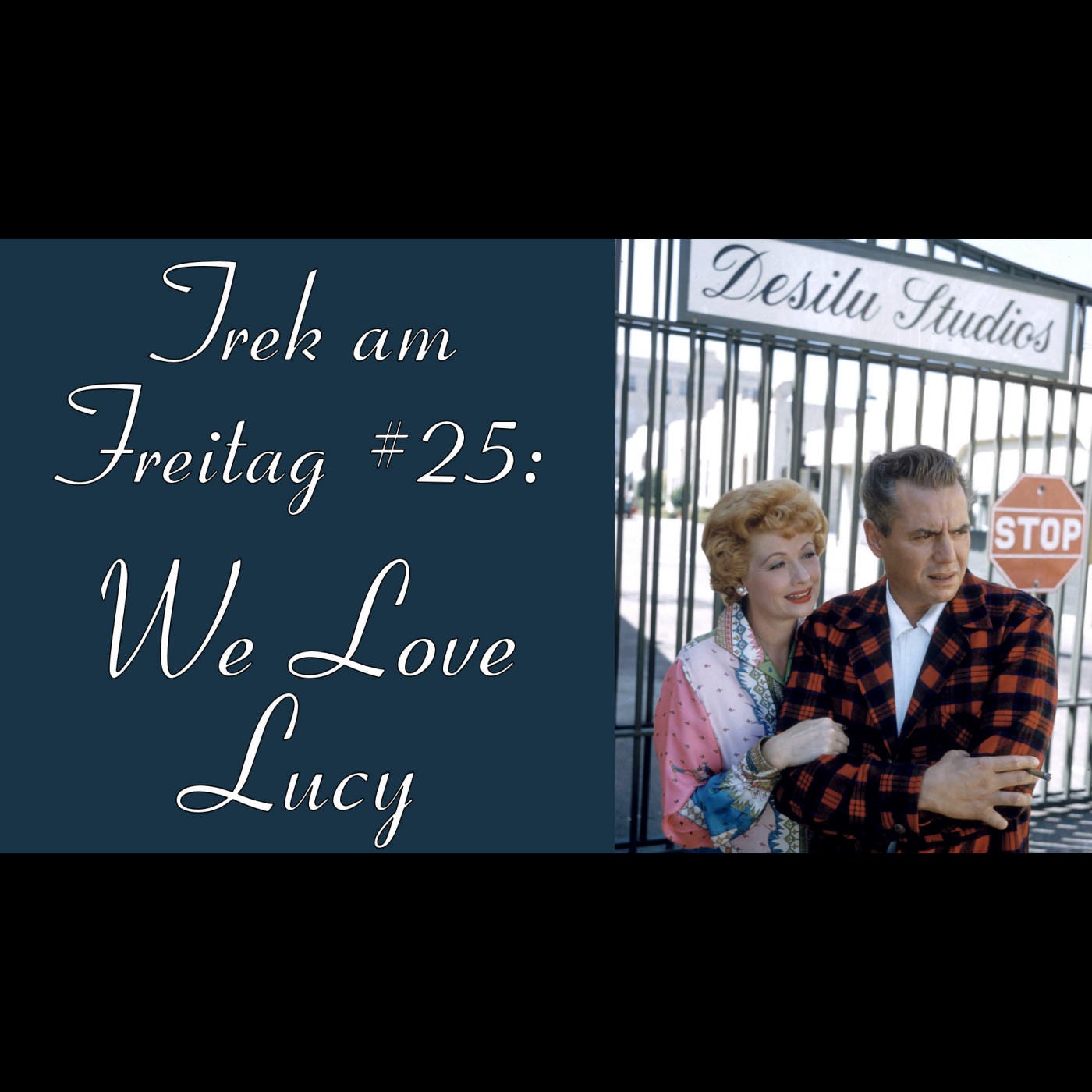 Trek am Freitag #25: We Love Lucy