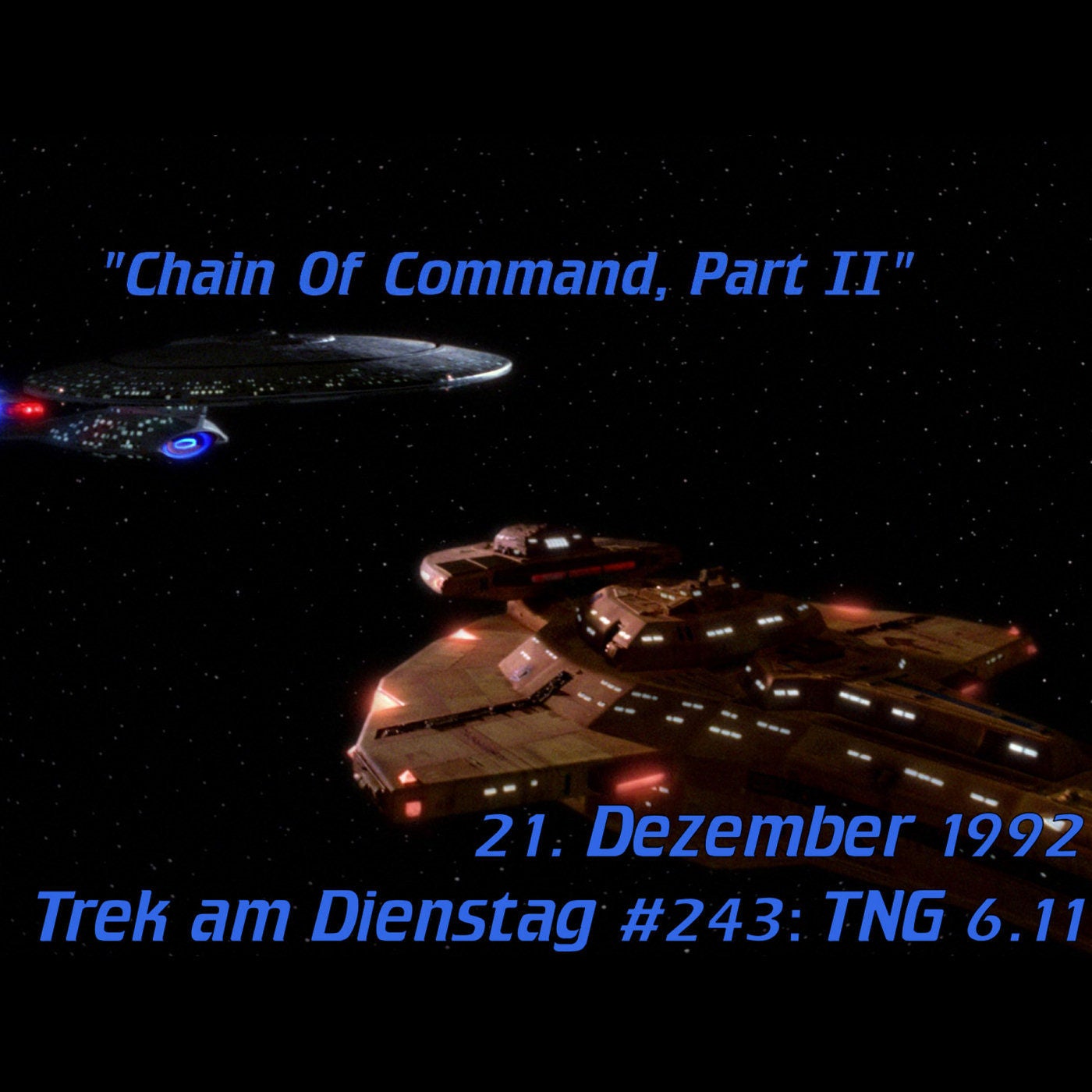 #243: Chain of Command, Part II (TNG 6.11)