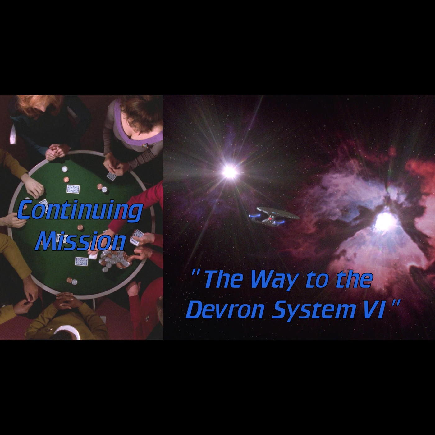 The Way to the Devron System VI: Continuing Mission