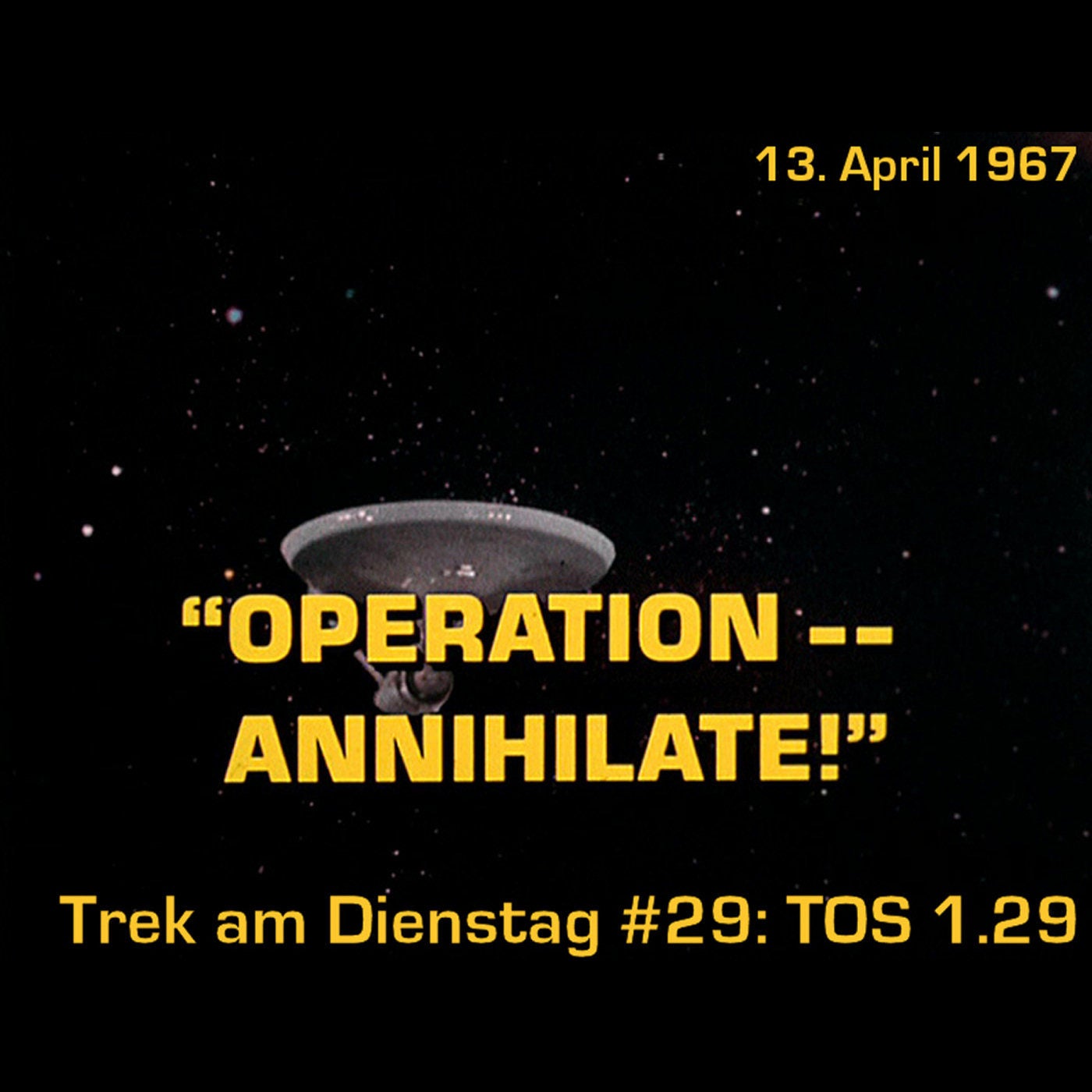 #29: Operation -- Annihilate! (TOS 1.29)
