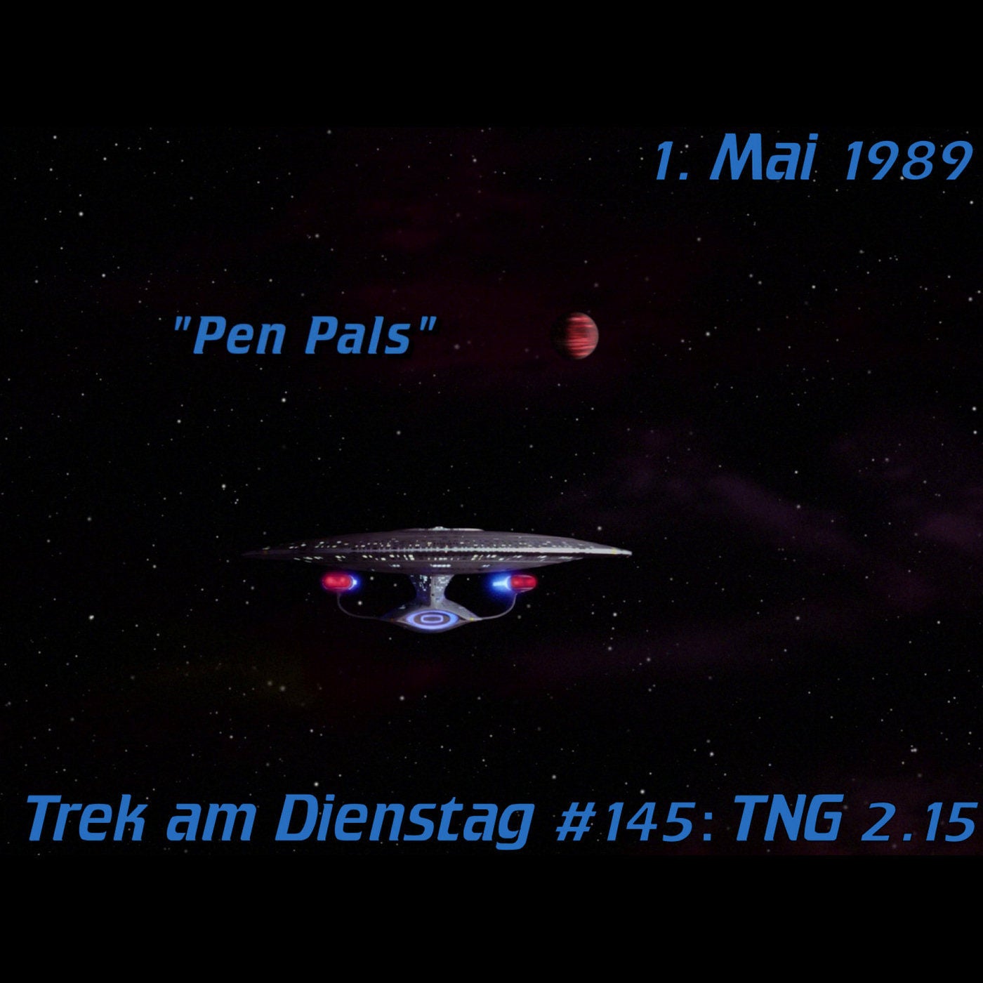 #145: Pen Pals (TNG 2.15)