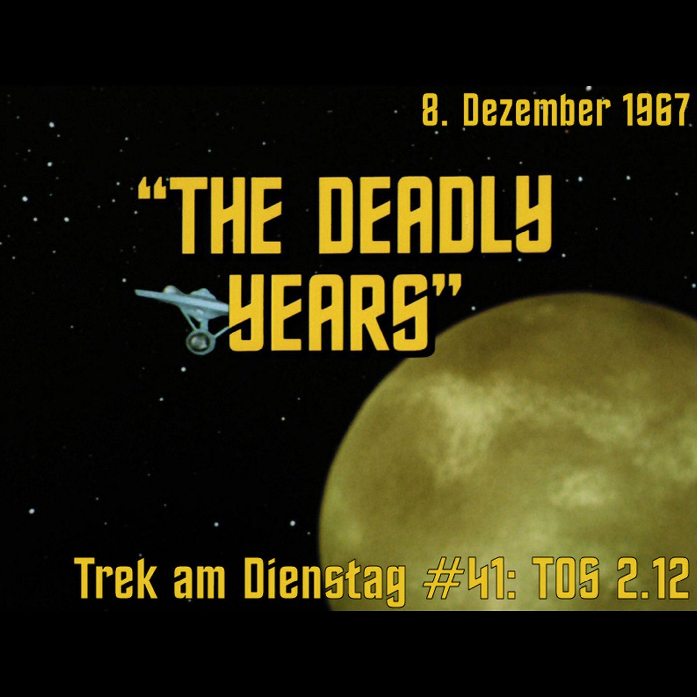 #41: The Deadly Years (TOS 2.12)