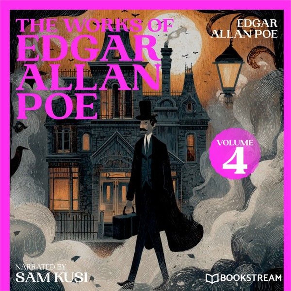 The Works of Edgar Allan Poe (Volume 4)