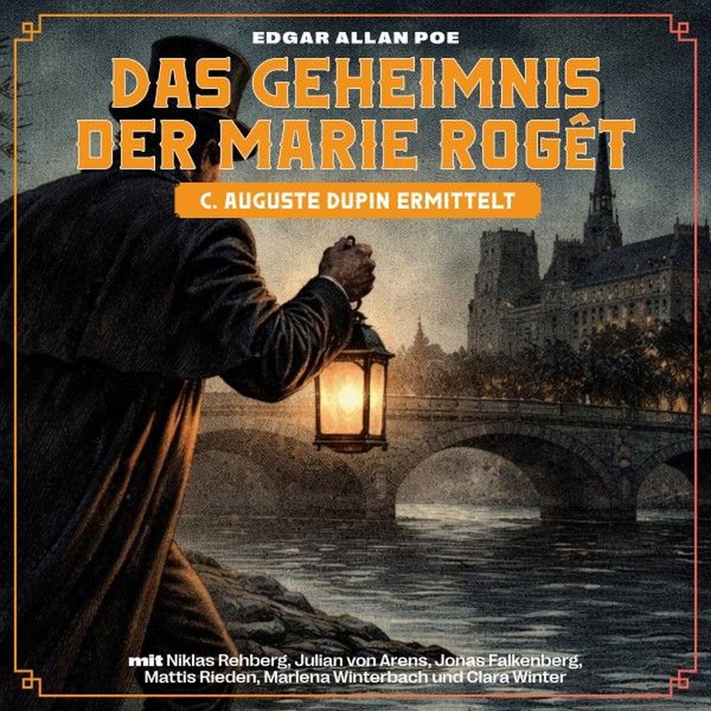 Das Geheimnis der Marie Rogêt (C. Auguste Dupin ermittelt)