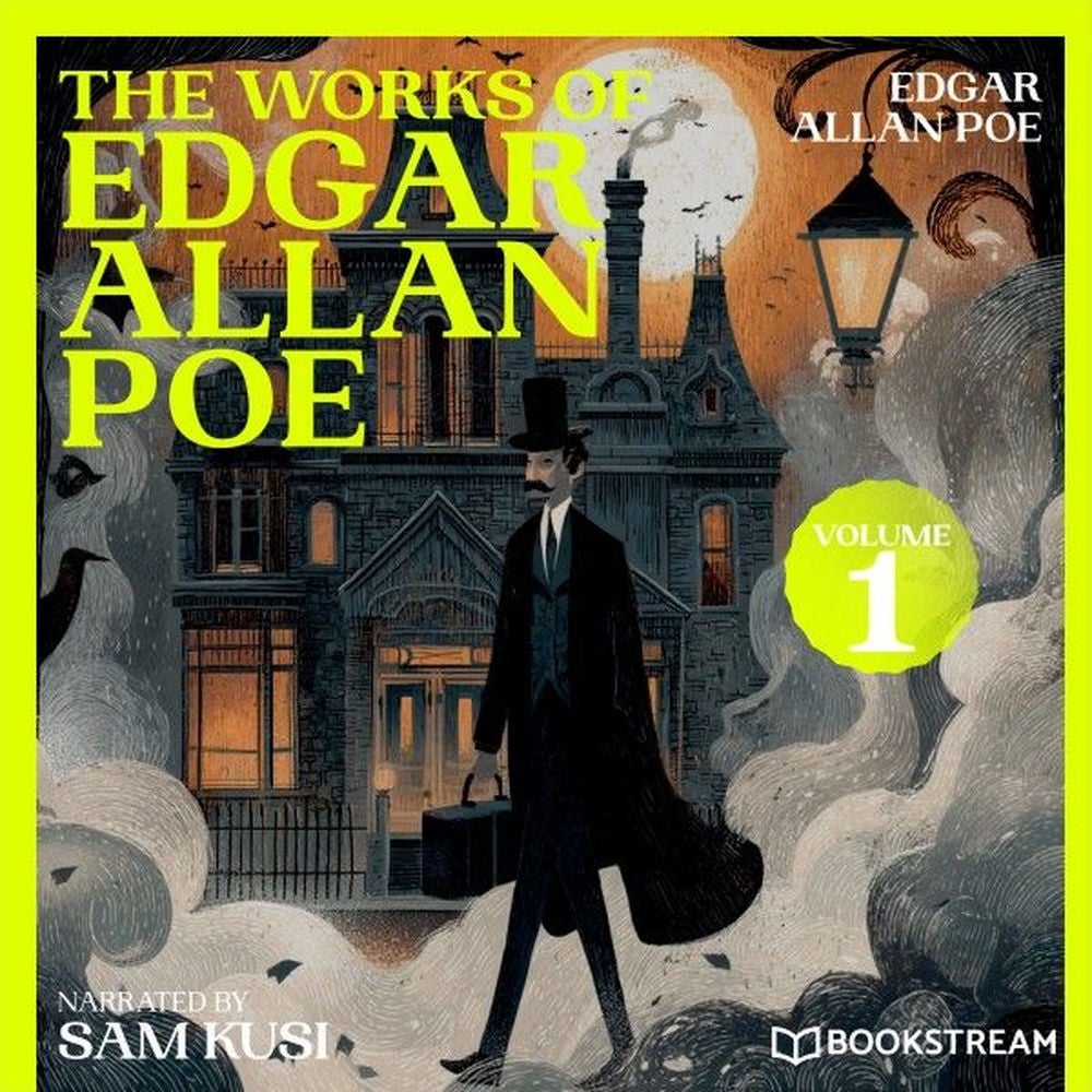 The Works of Edgar Allan Poe (Volume 1)