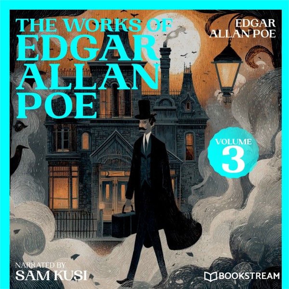 The Works of Edgar Allan Poe (Volume 3)