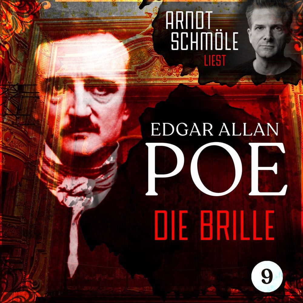 Die Brille - Arndt Schmöle liest Edgar Allan Poe, Band 9