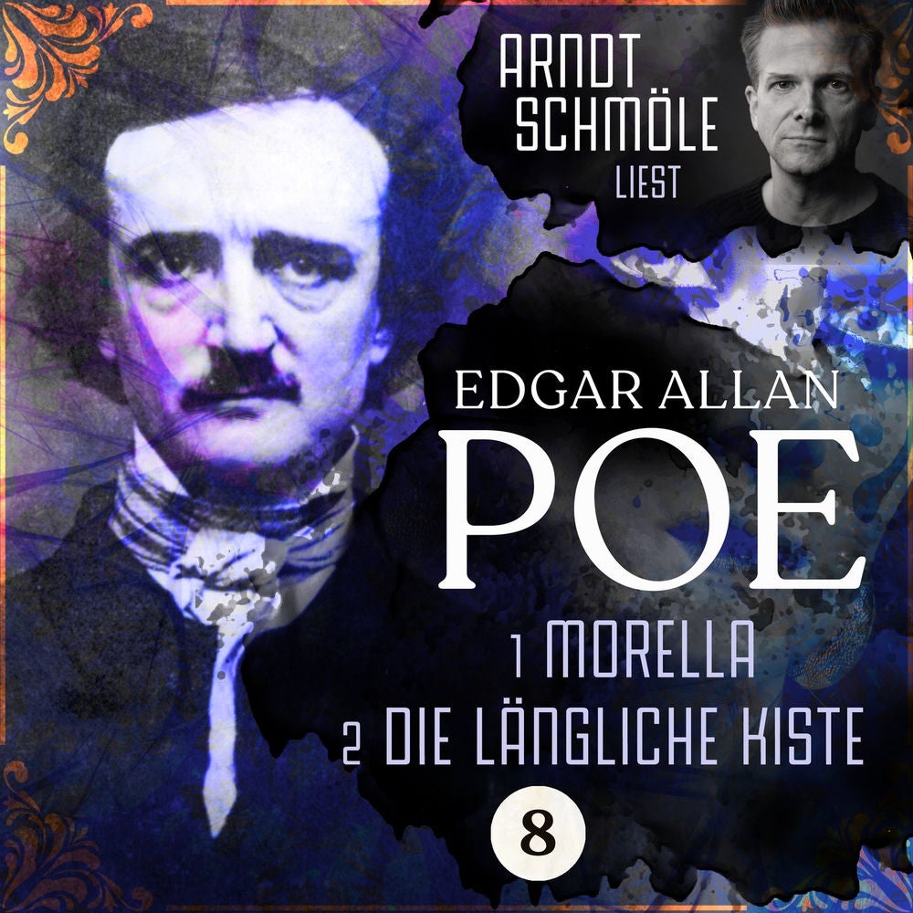 Morella / Die längliche Kiste - Arndt Schmöle liest Edgar Allan Poe, Band 8