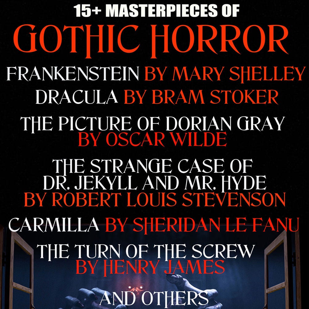 15+ Masterpieces of Gothic Horror. Classics Collection