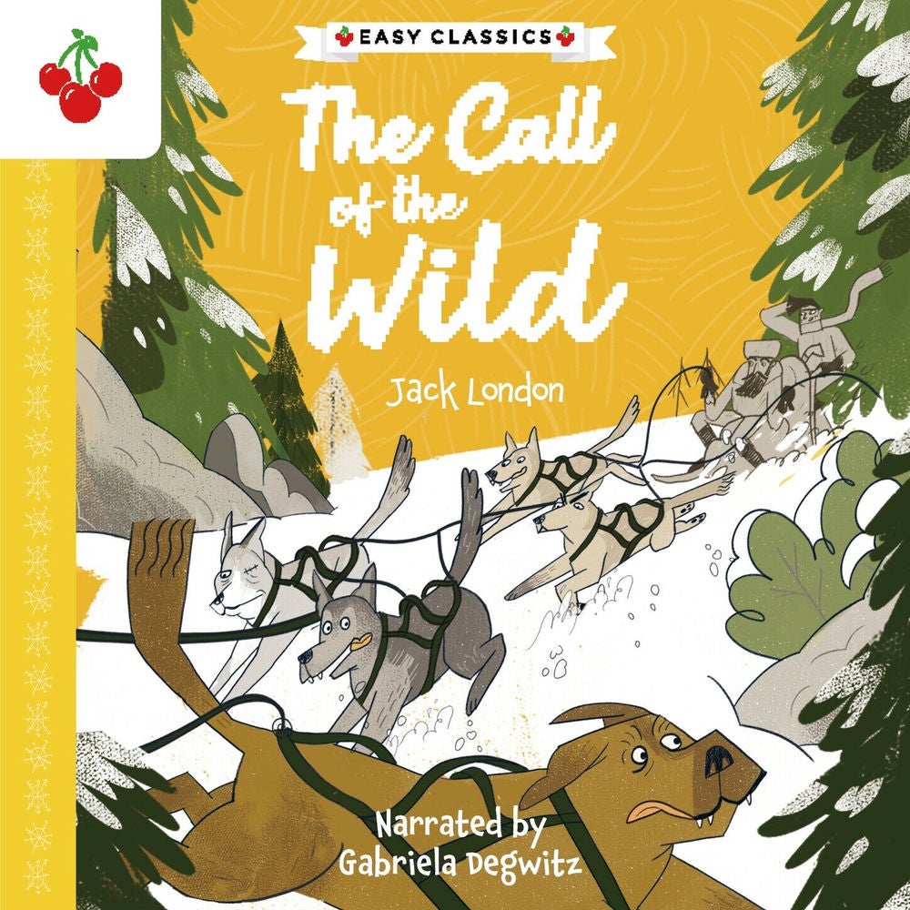The Call of the Wild - The American Classics Children's Collection,