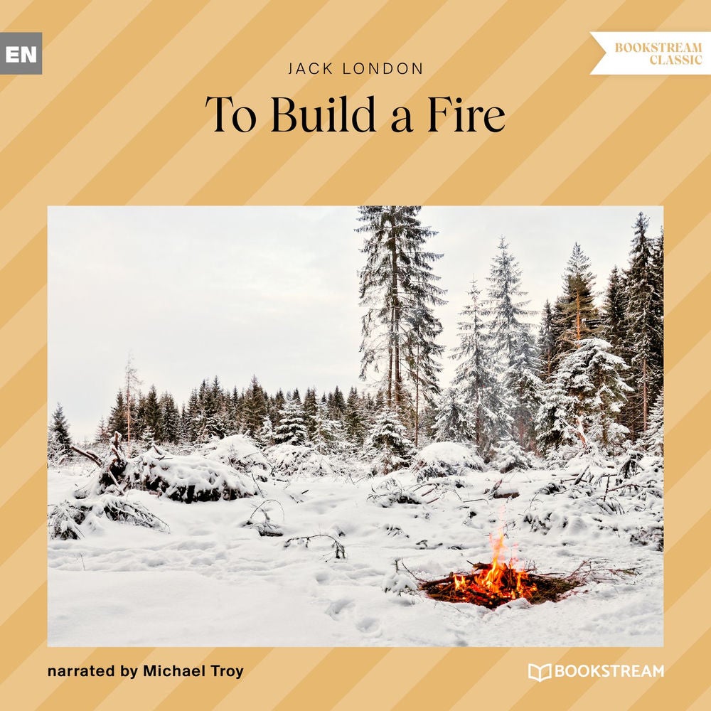To Build a Fire