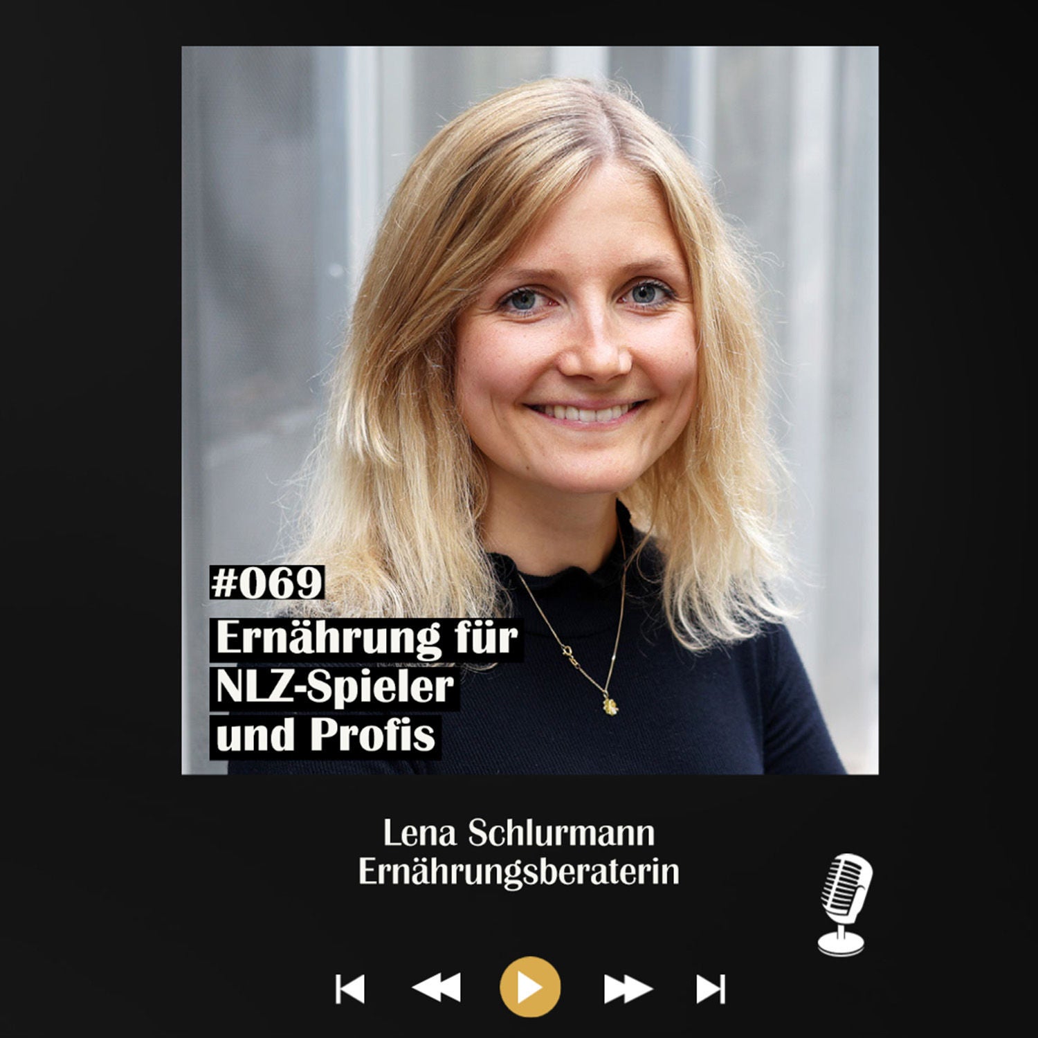 #069 Ernährung für NLZ-Spieler und Profis - mit Lena Schlurmann