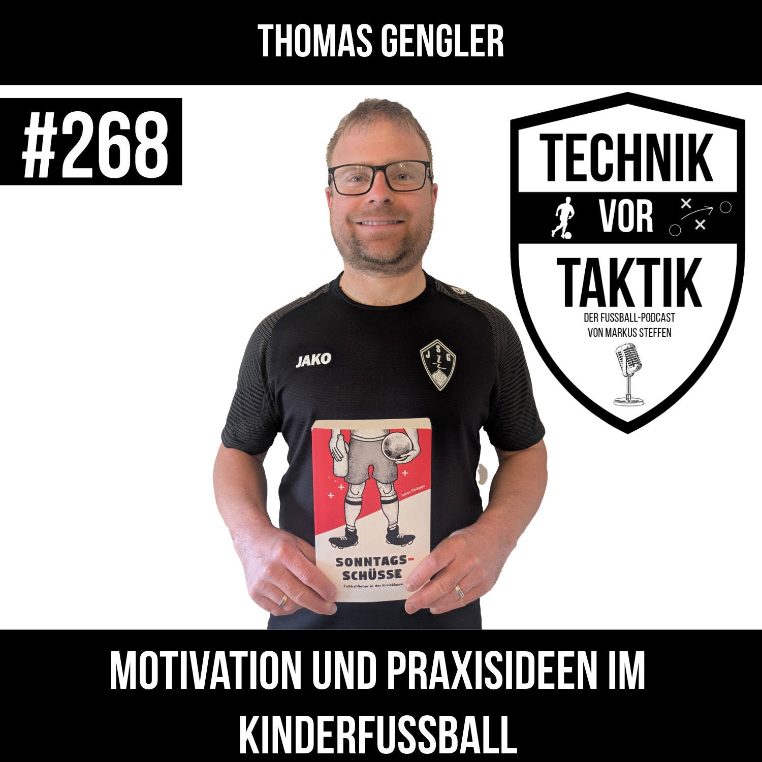 #268 Motivation und Praxisideen im Kinderfussball - mit Thomas Gengler