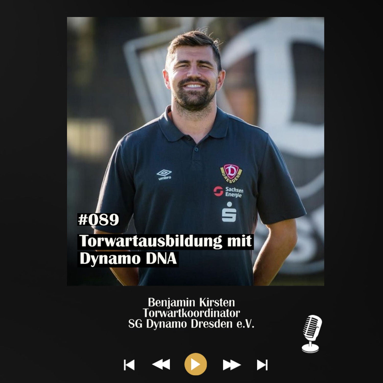 #089 Torwartausbildung mit Dynamo DNA - mit Benjamin Kirsten