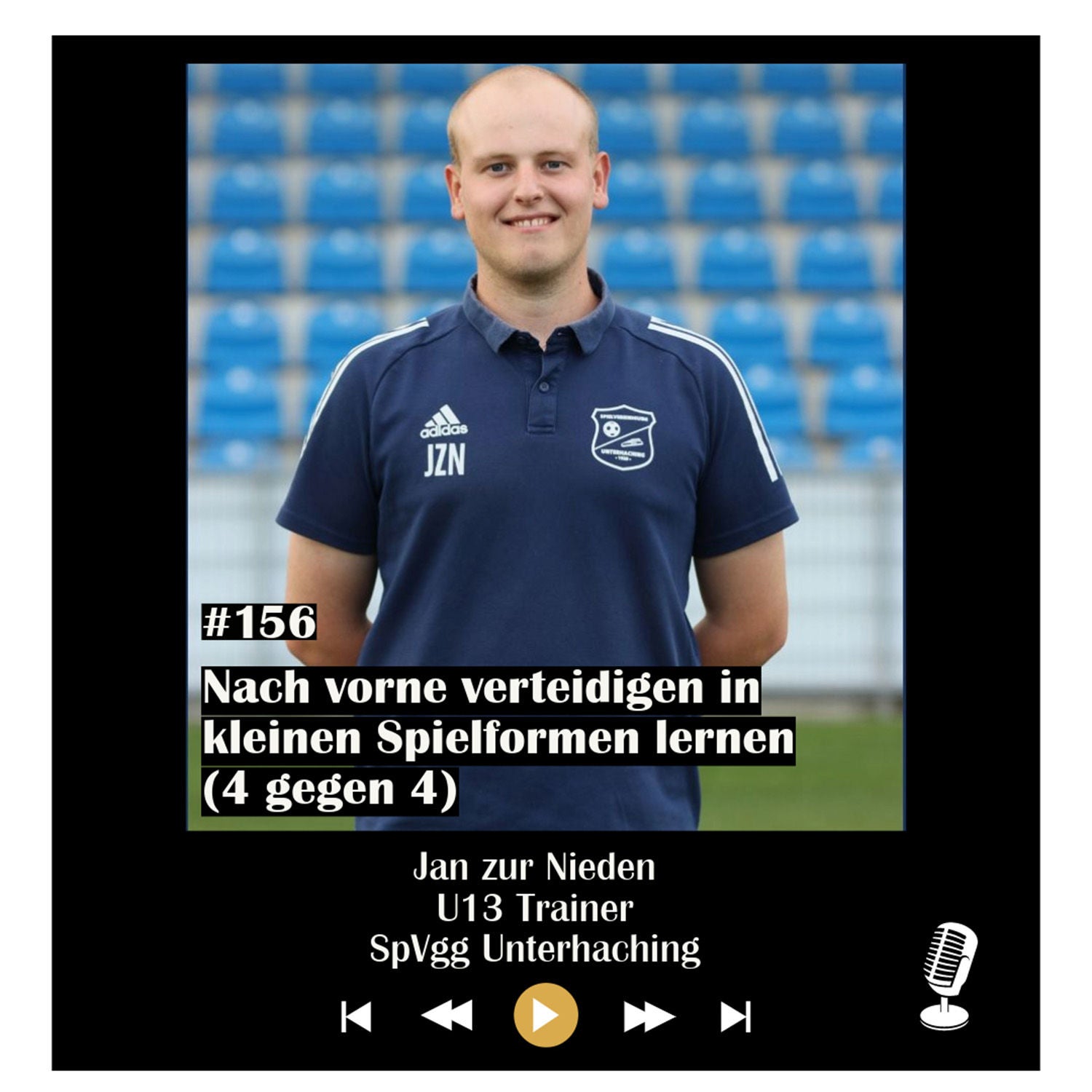 #156 Nach vorne verteidigen in kleinen Spielformen lernen (4 gegen 4) - mit Jan zur Nieden