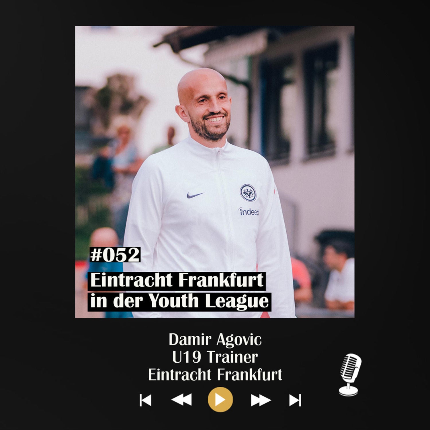 #052 Eintracht Frankfurt in der Youth League - mit Damir Agovic