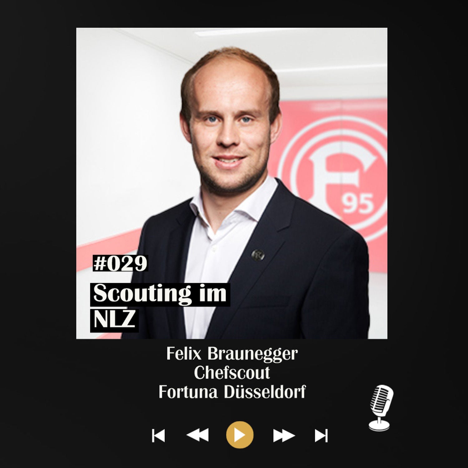 #029 Scouting im NLZ - mit Felix Braunegger