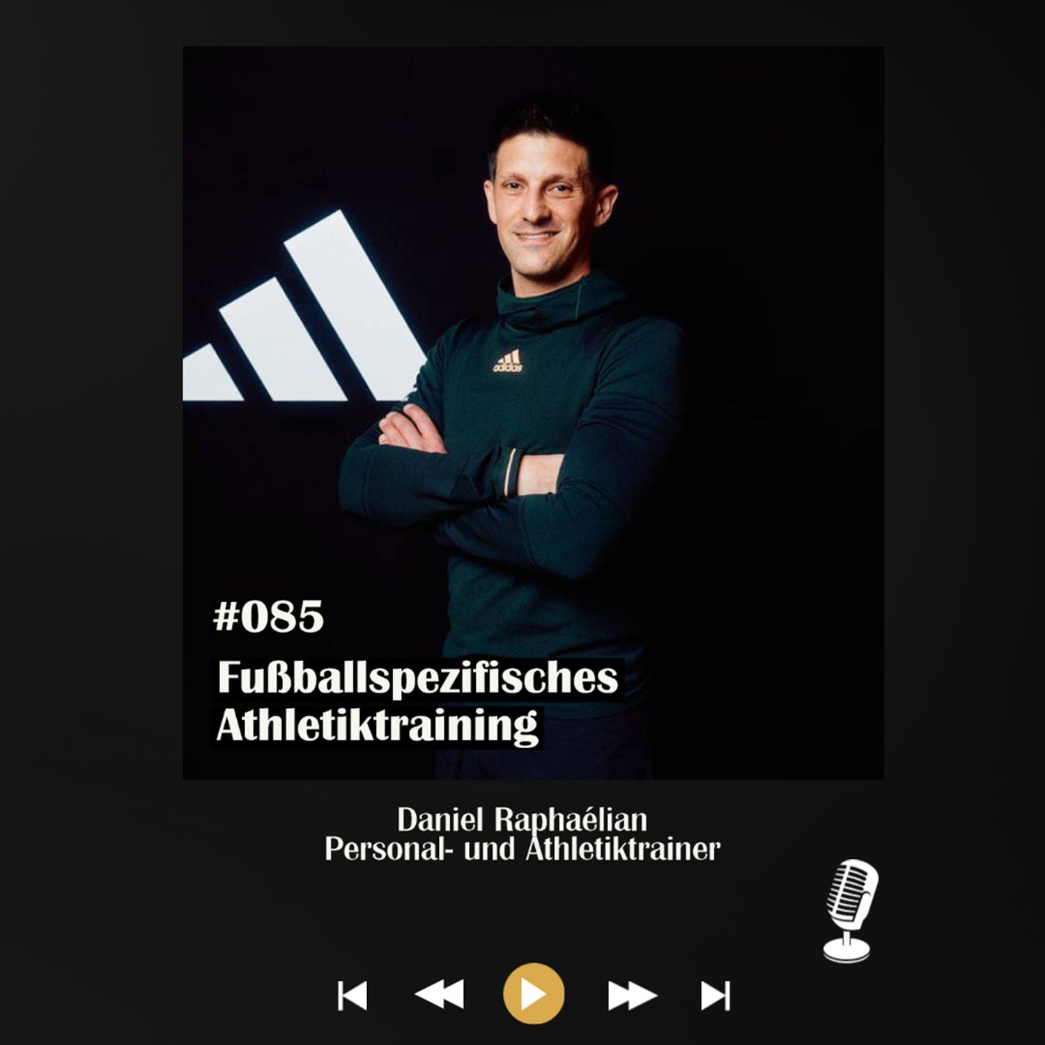 #085 Fußballspezifisches Athletiktraining - mit Daniel Raphaélian