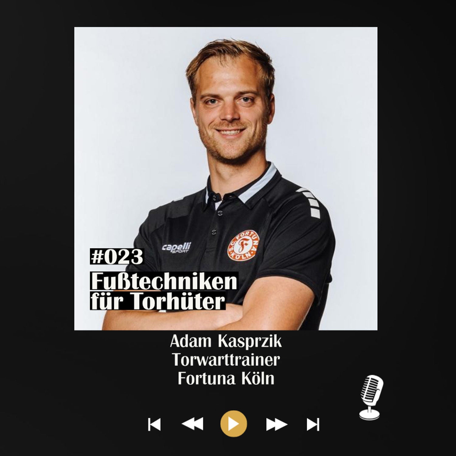 #023 Fußtechniken für Torhüter - mit Adam Kasprzik