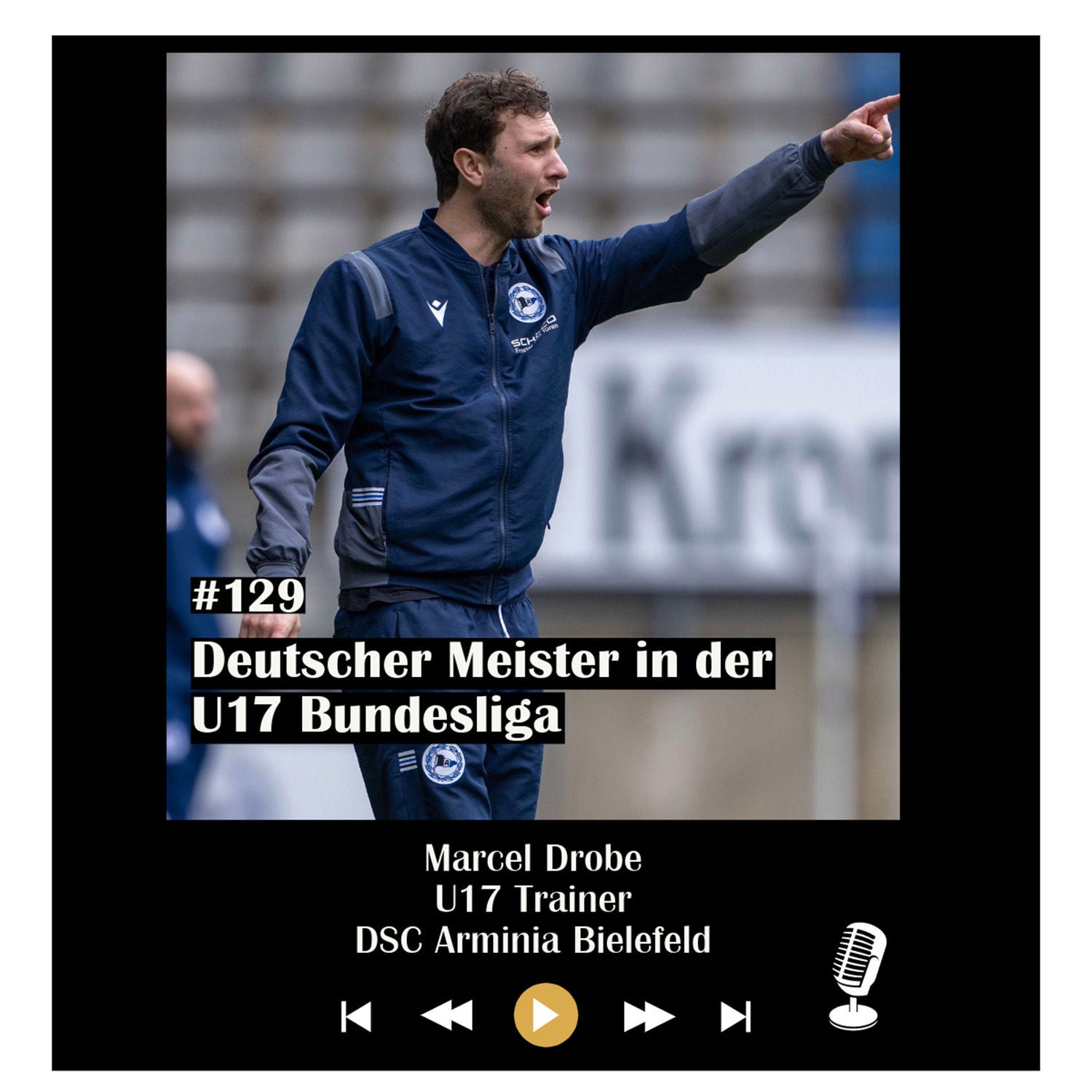 #129 Deutscher Meister in der U17 Bundesliga - mit Marcel Drobe