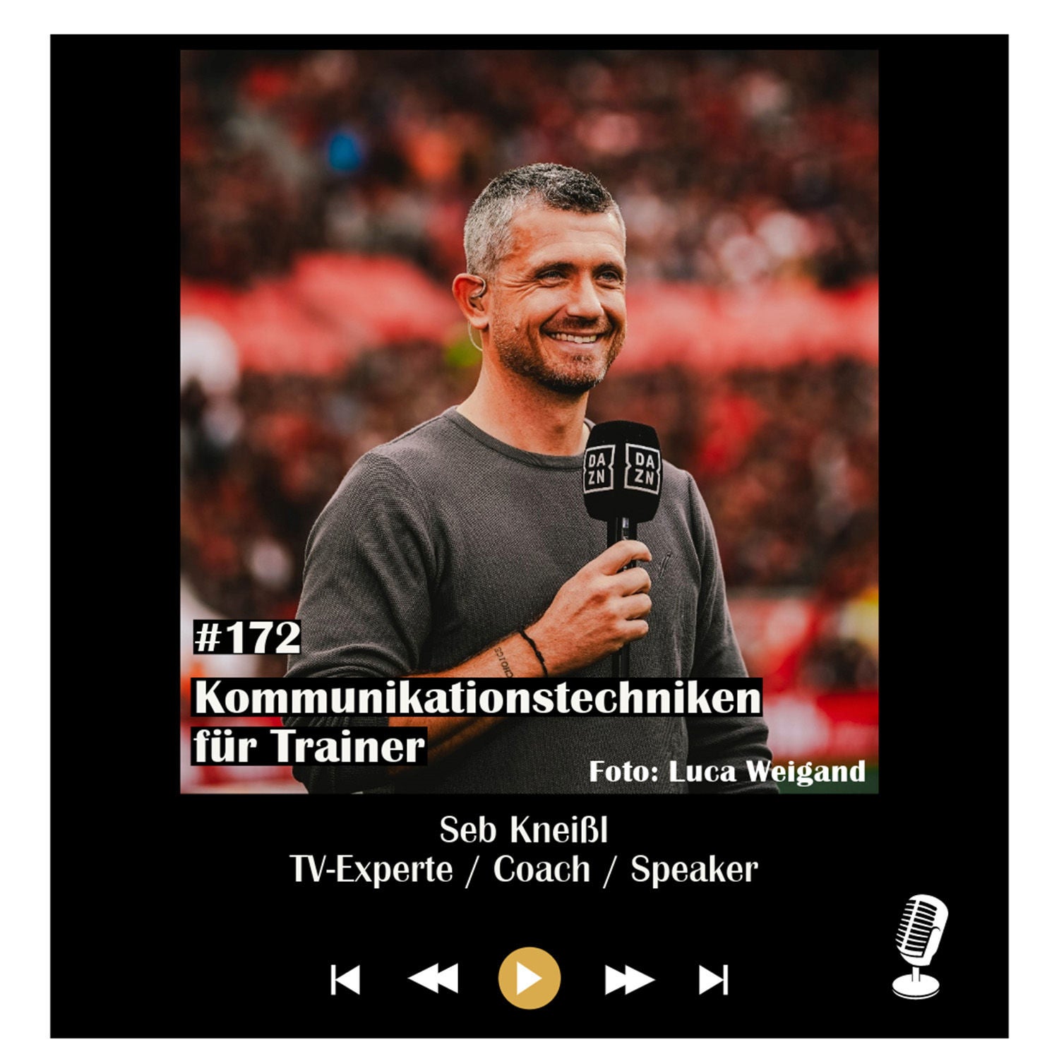 #172 Kommunikationstechniken für Trainer - mit Seb Kneißl