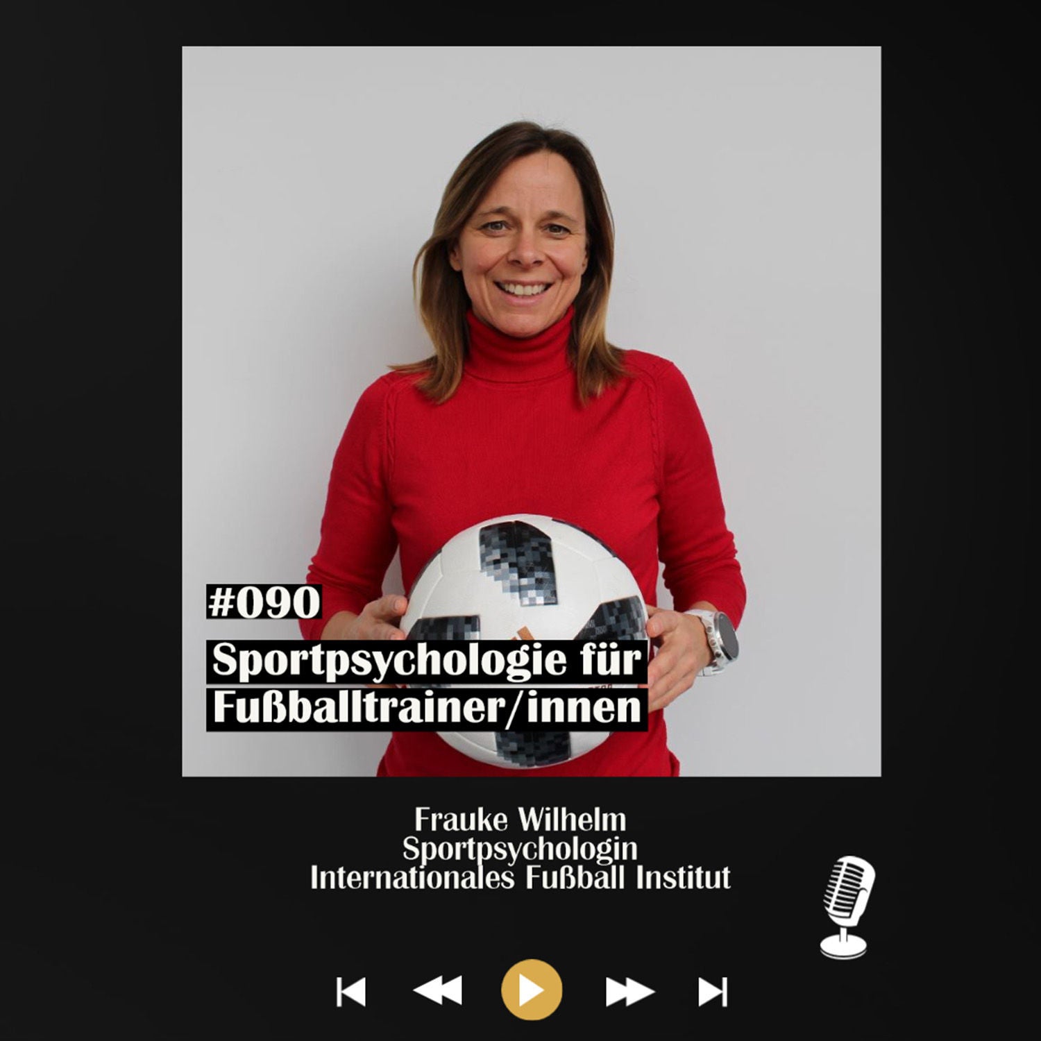 #090 Sportpsychologie für Fußballtrainer/innen - mit Frauke Wilhelm