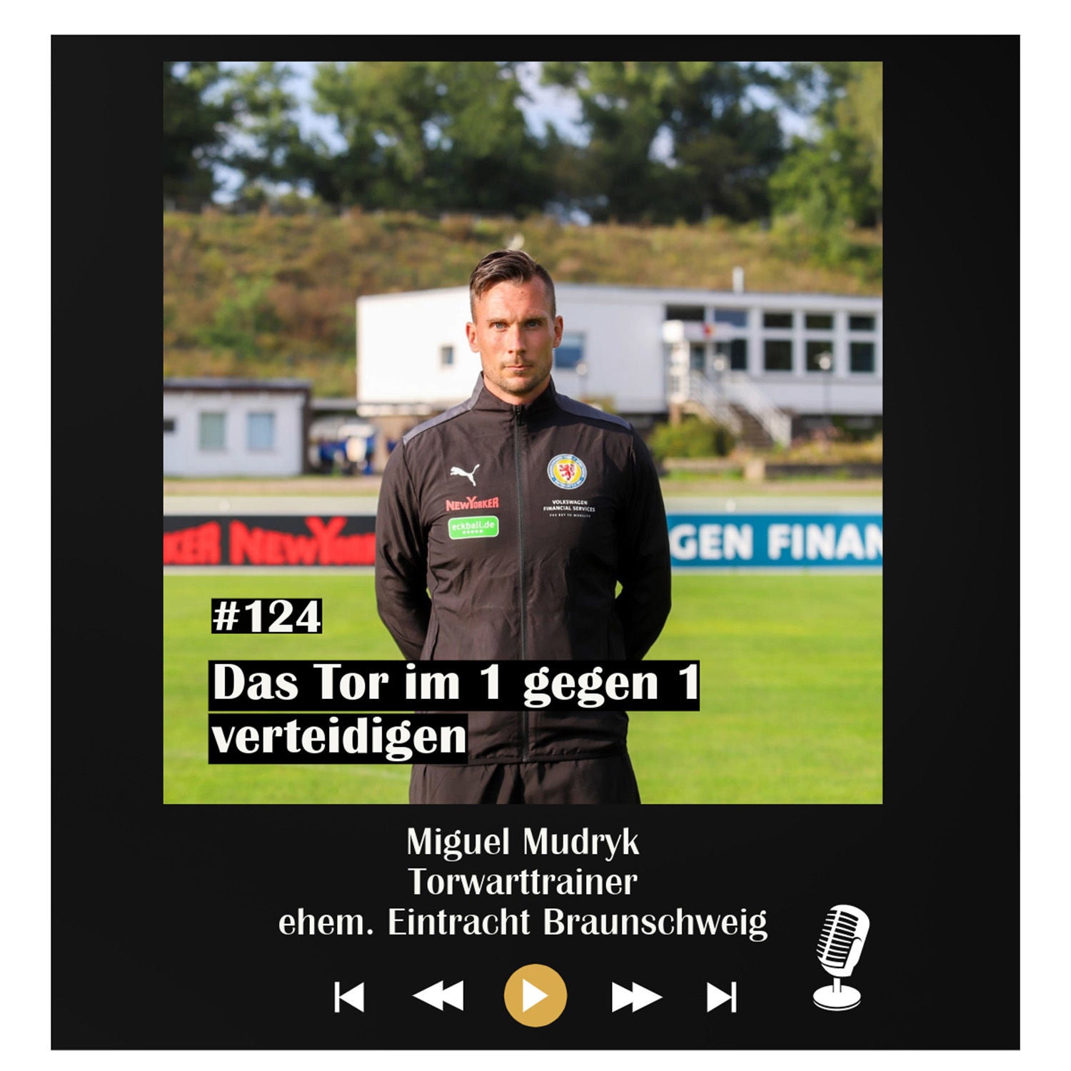 #124 Das Tor im 1 gegen 1 verteidigen - mit Miguel Mudryk