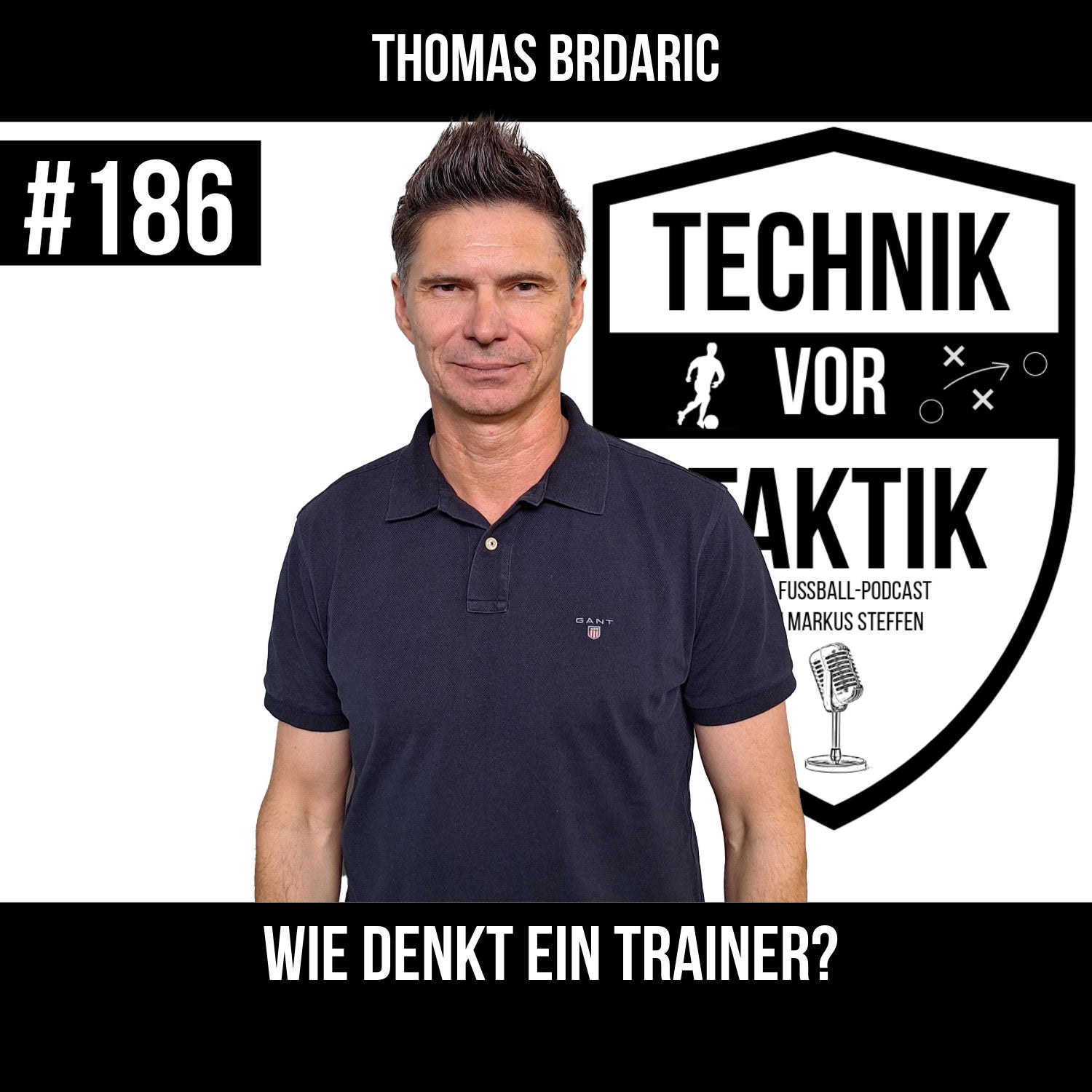 #186 Wie denkt ein Trainer? mit Thomas Brdaric