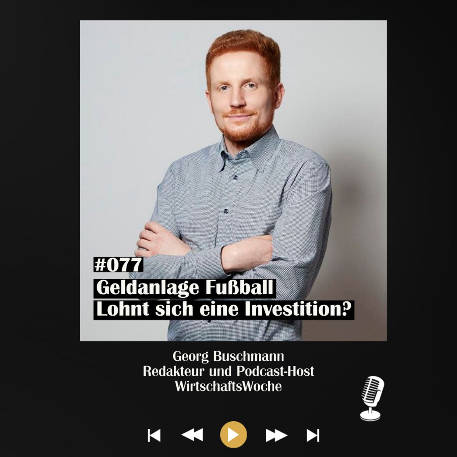 #077 Geldanlage Fußball - Lohnt sich eine Investition? - mit Georg Buschmann