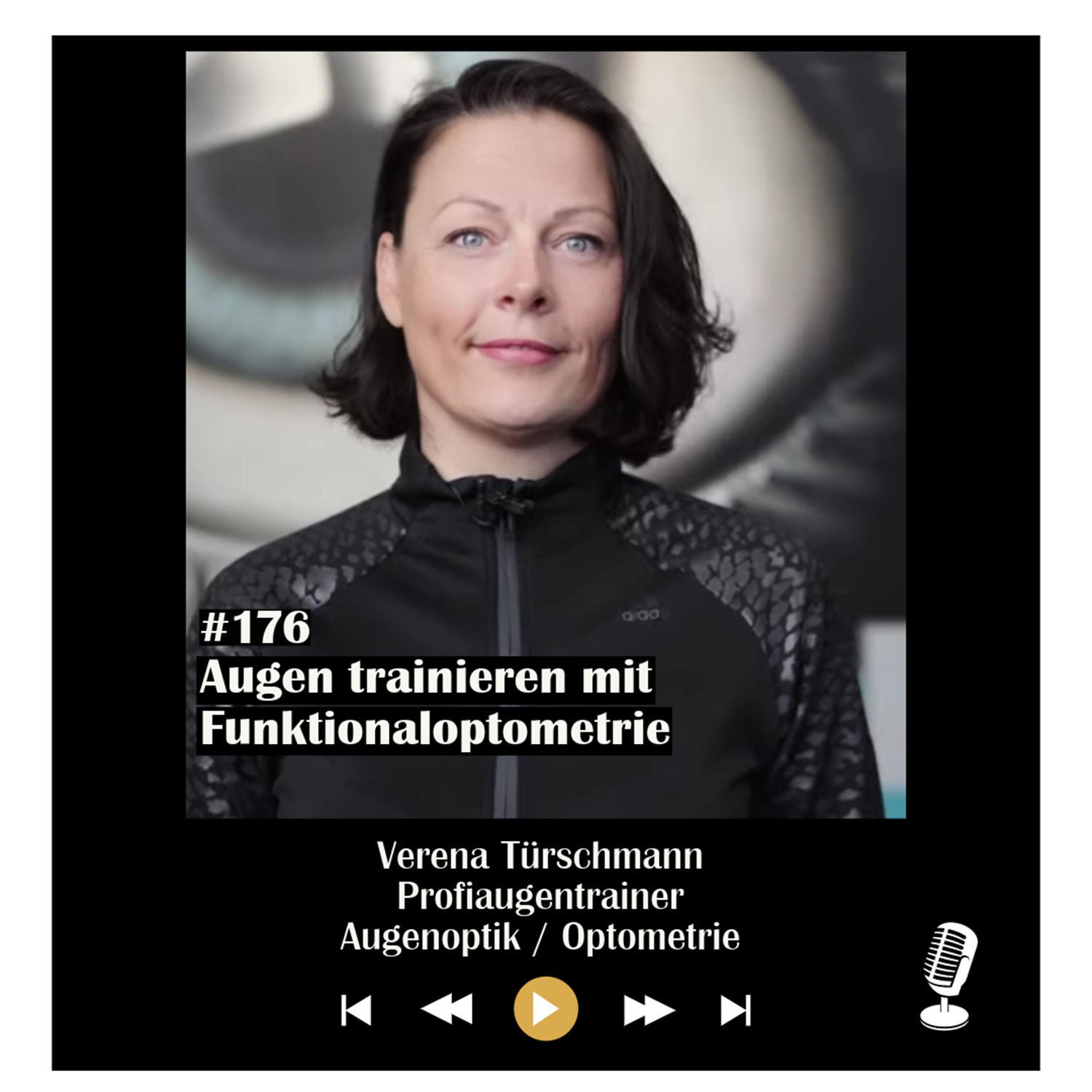 #176 Augen trainieren mit Funktionaloptometrie - mit Verena Türschmann
